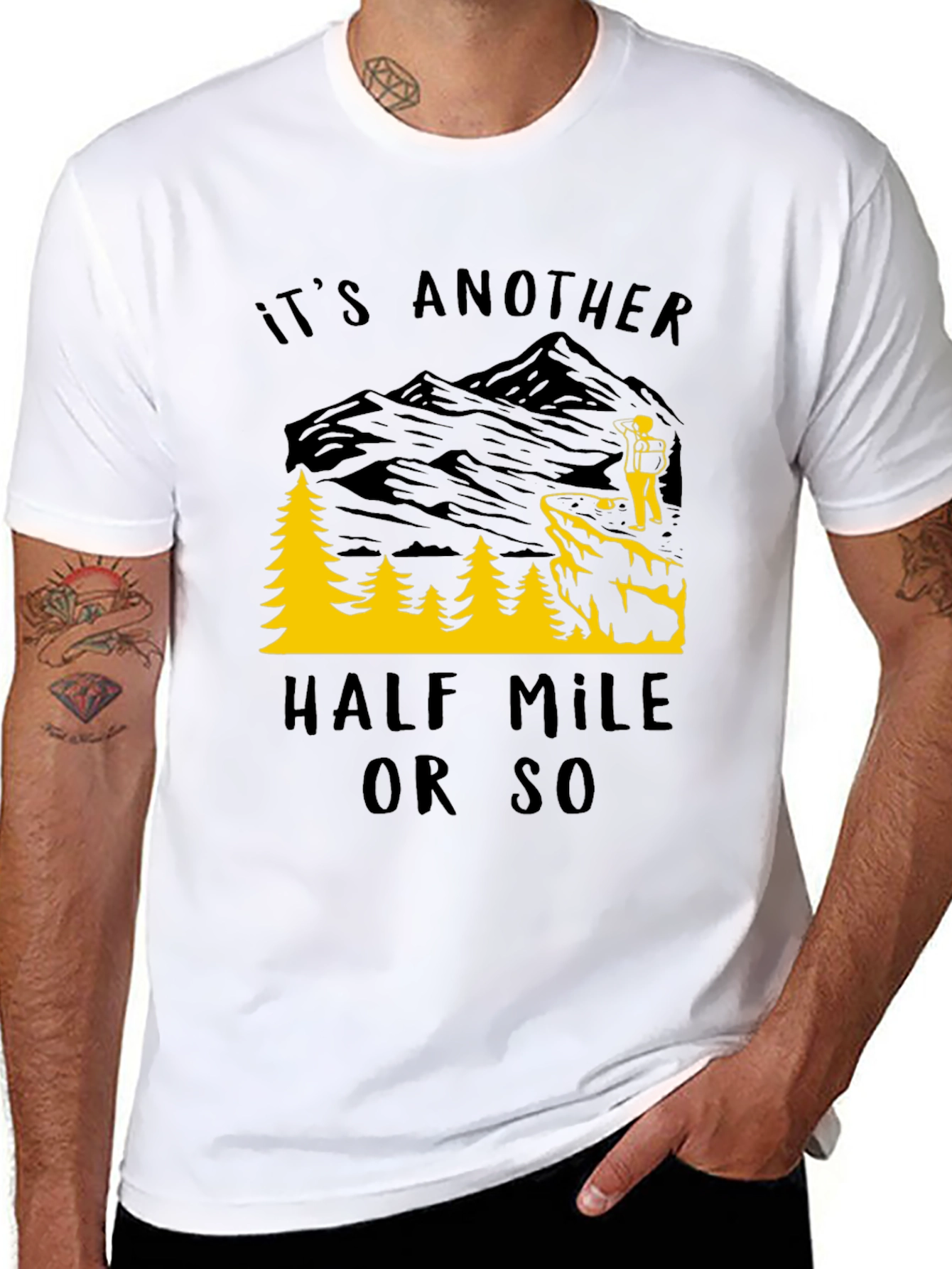 Its Another Half Mile Or So Graphic Tee