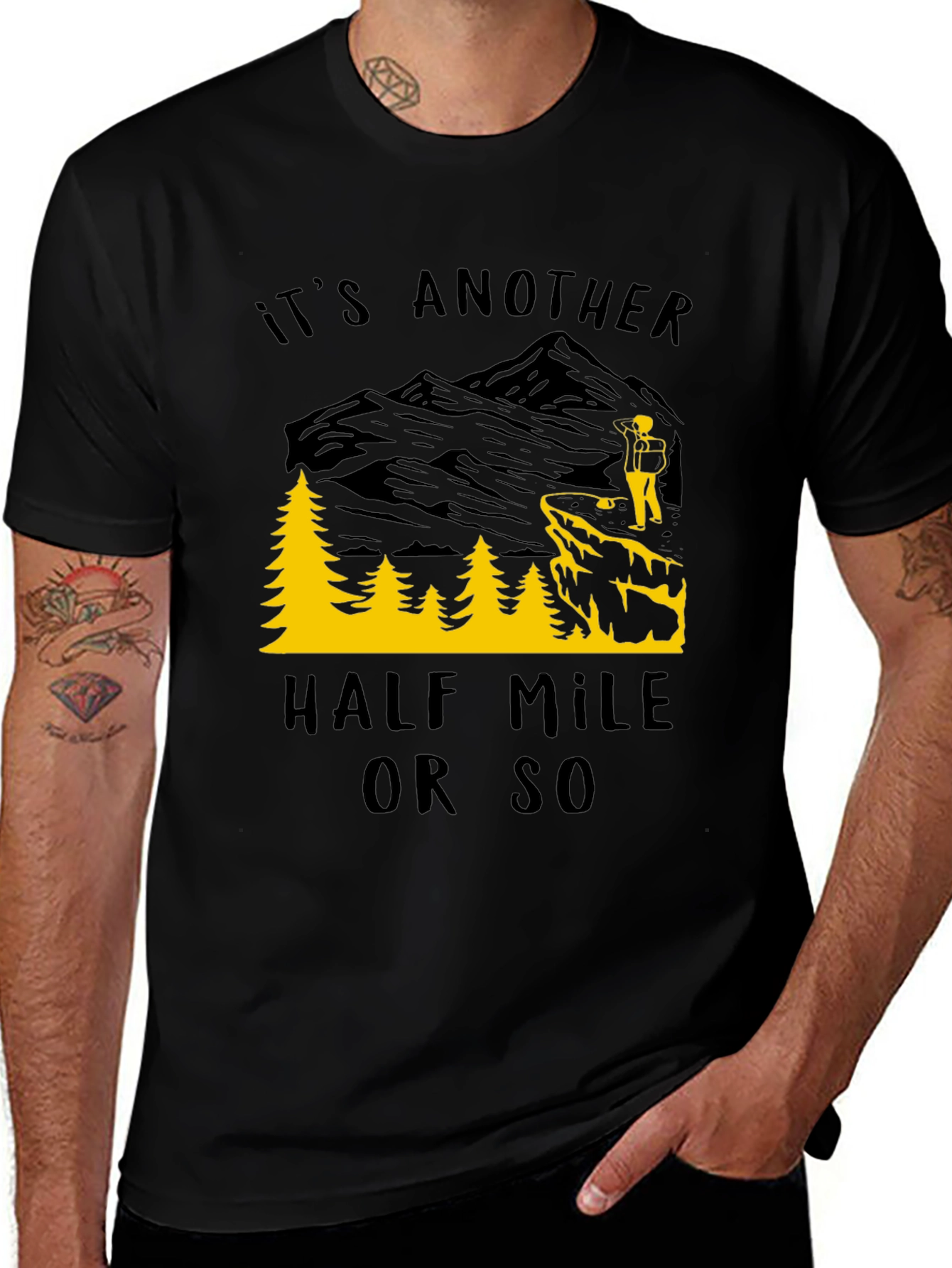 Its Another Half Mile Or So Graphic Tee