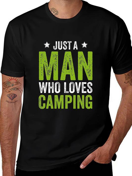 Just A Man Who Loves Camping T-Shirt