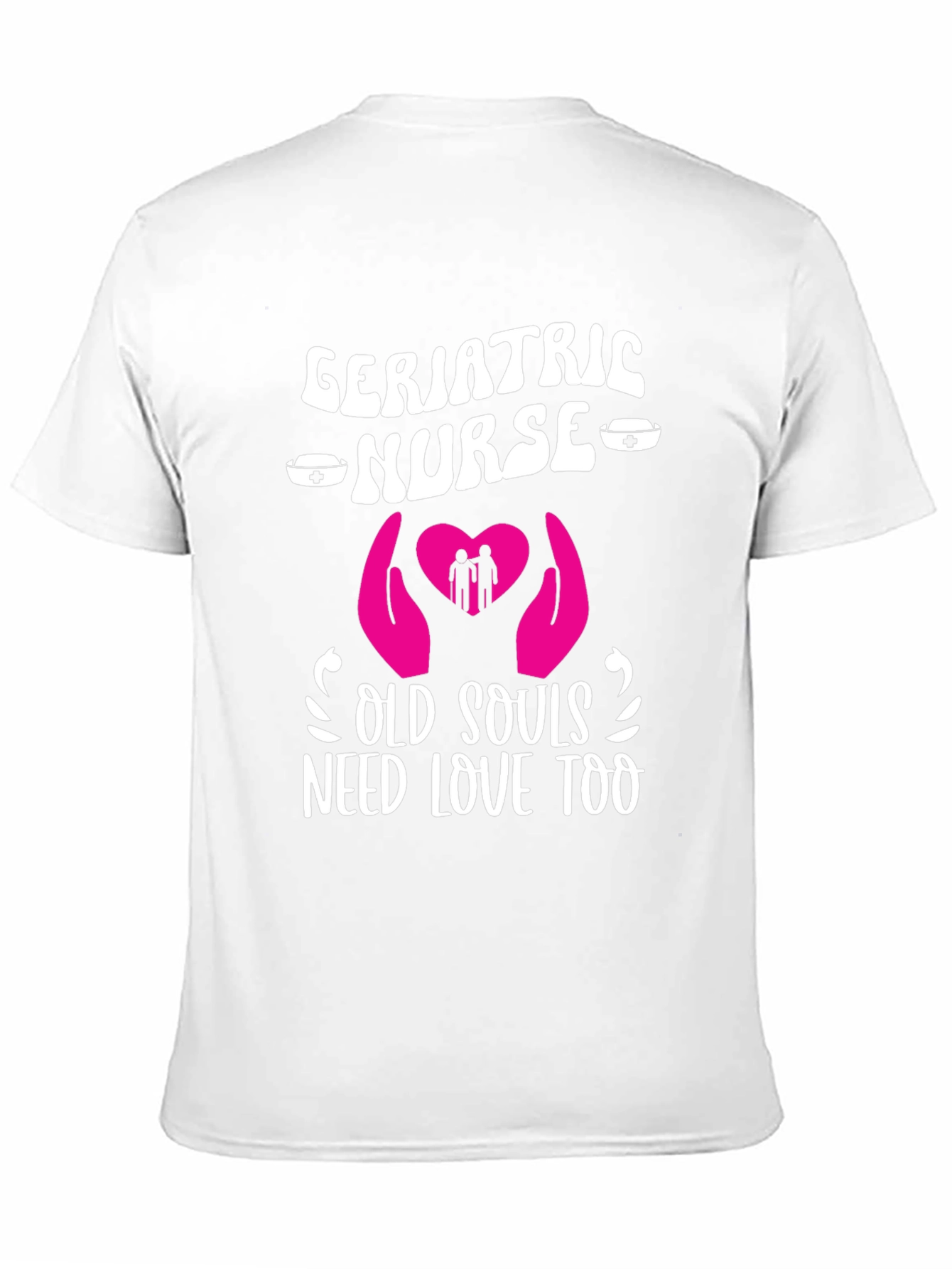 Geriatric Nurse Old Souls Love T-Shirt