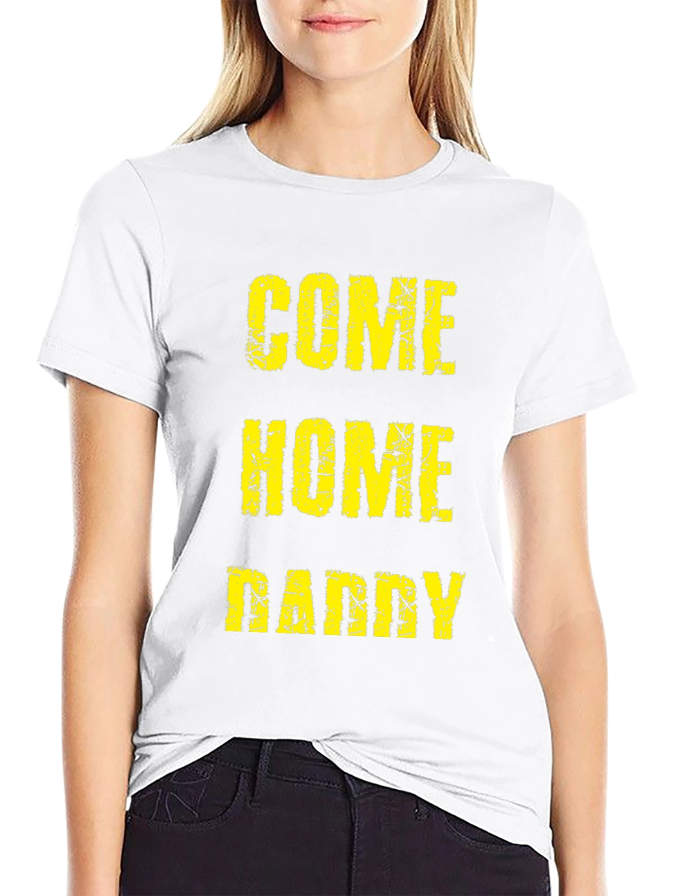 Come Home Daddy Tee - Black Graphic T-Shirt