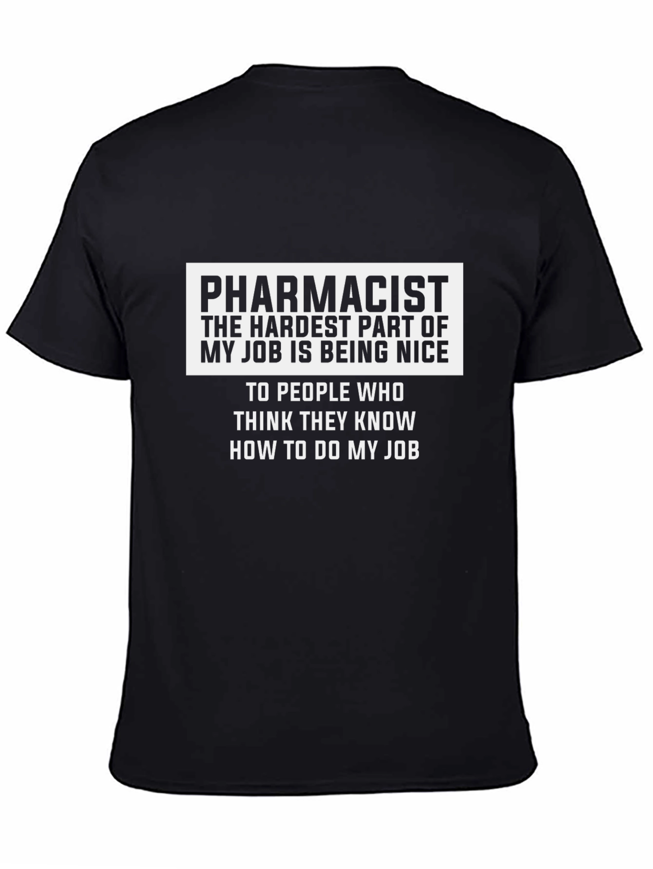Pharmacist Nice Job T-Shirt