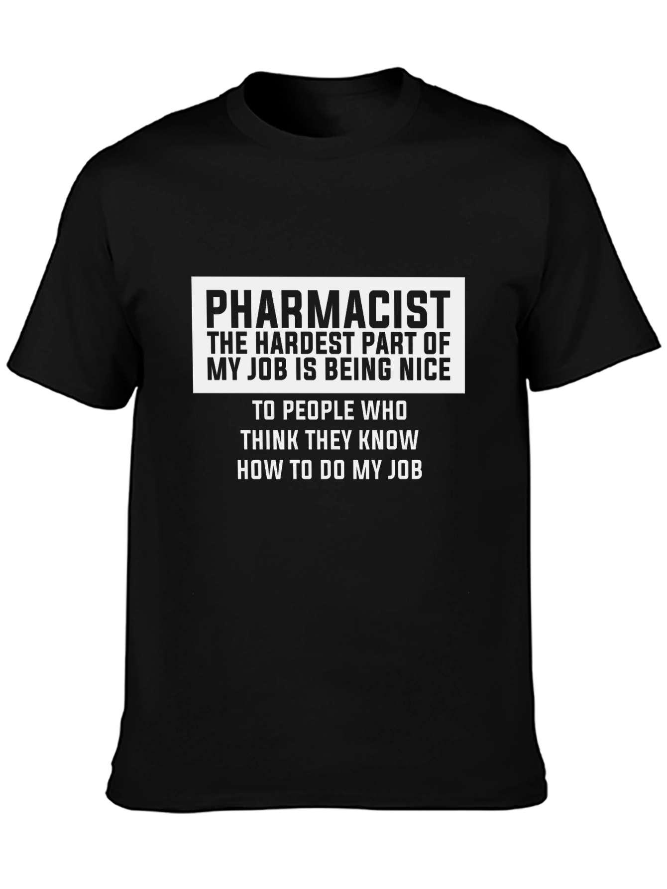 Pharmacist Nice Job T-Shirt