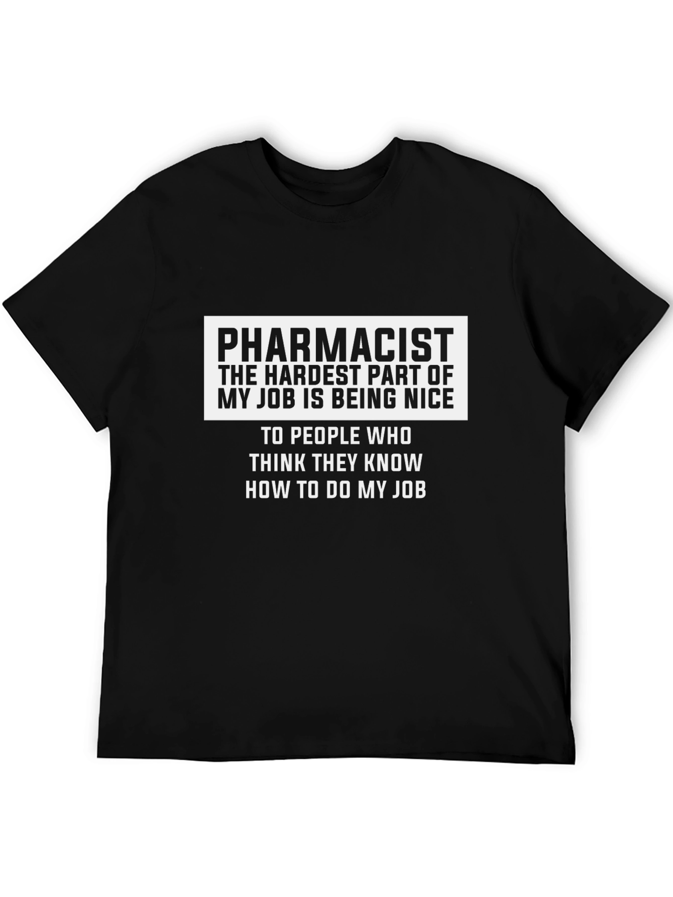 Pharmacist Nice Job T-Shirt