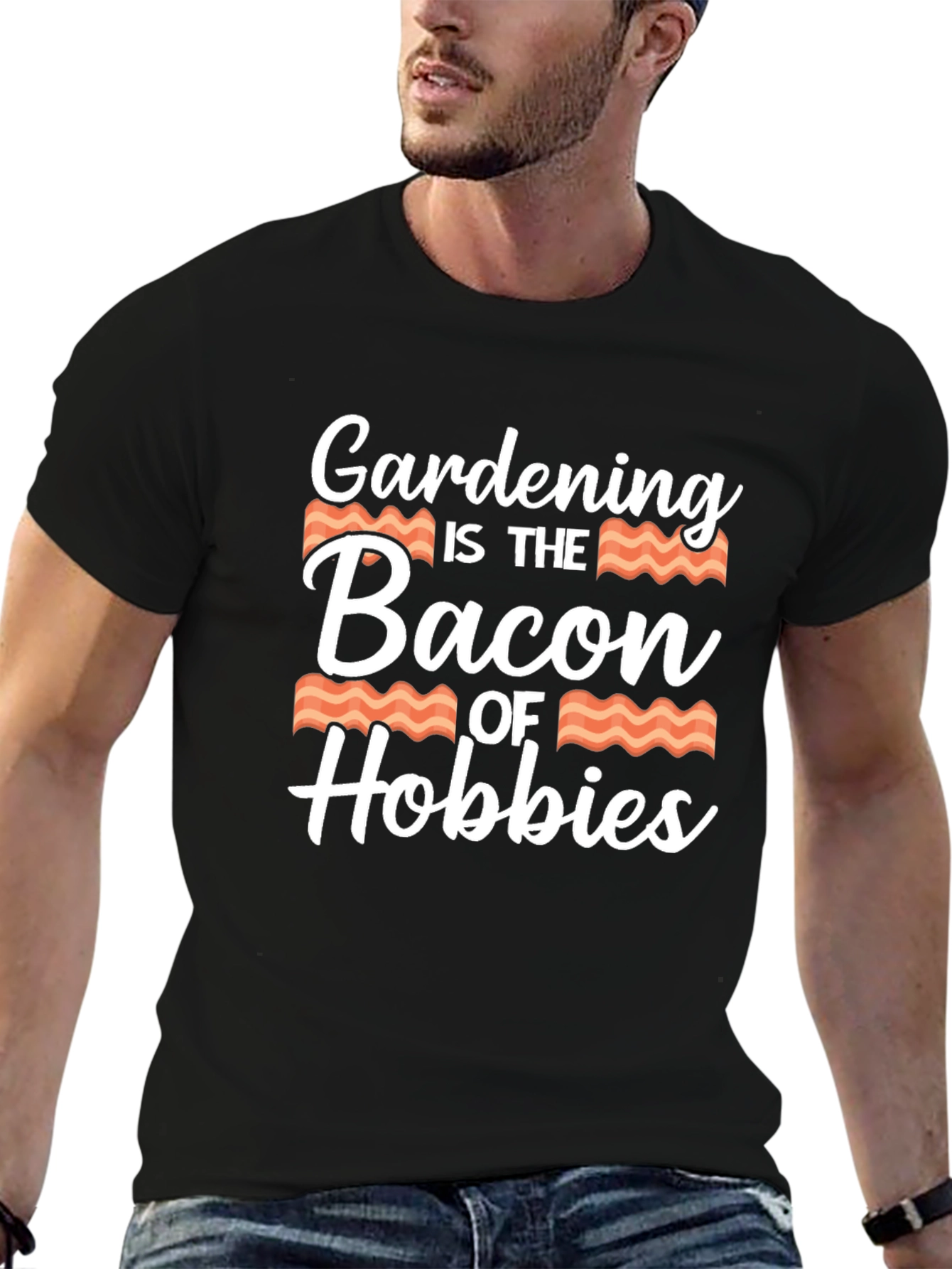 Gardening is the Bacon of Hobbies T-Shirt