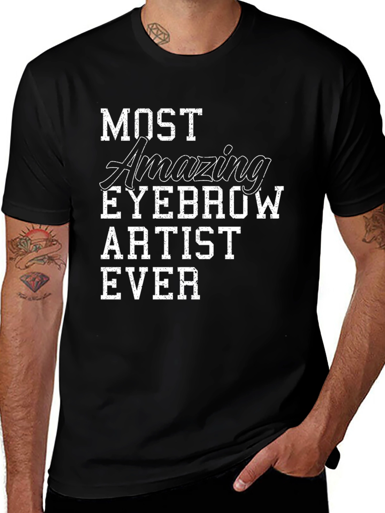 Most Amazing Eyebrow Artist Ever Graphic Tee