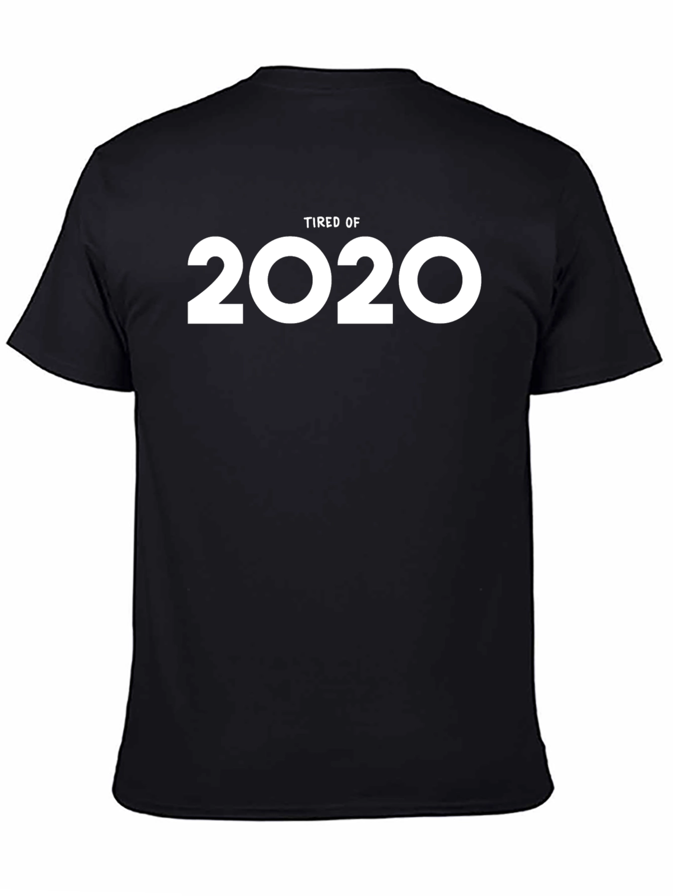 Tired of 2020 Graphic T-Shirt