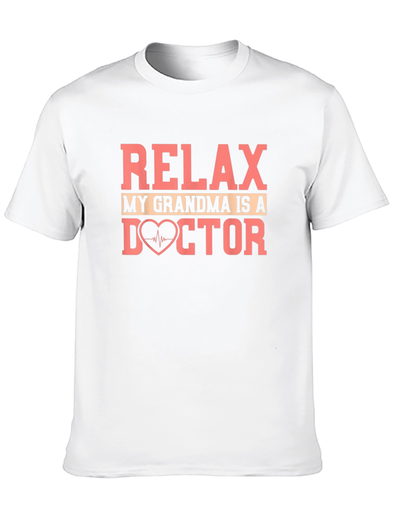 Relax My Grandma is a Doctor T-Shirt