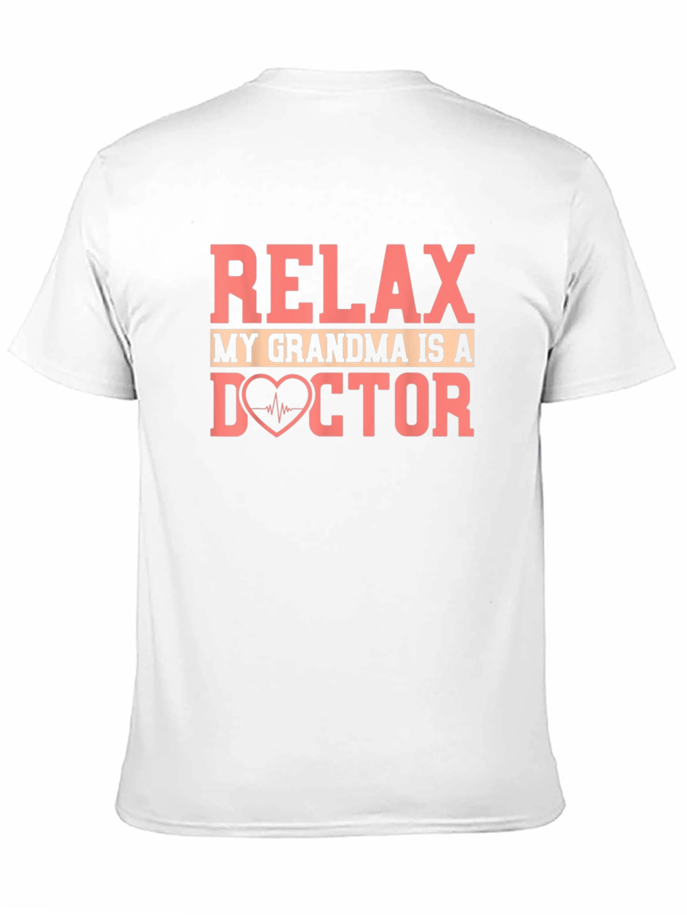 Relax My Grandma is a Doctor T-Shirt