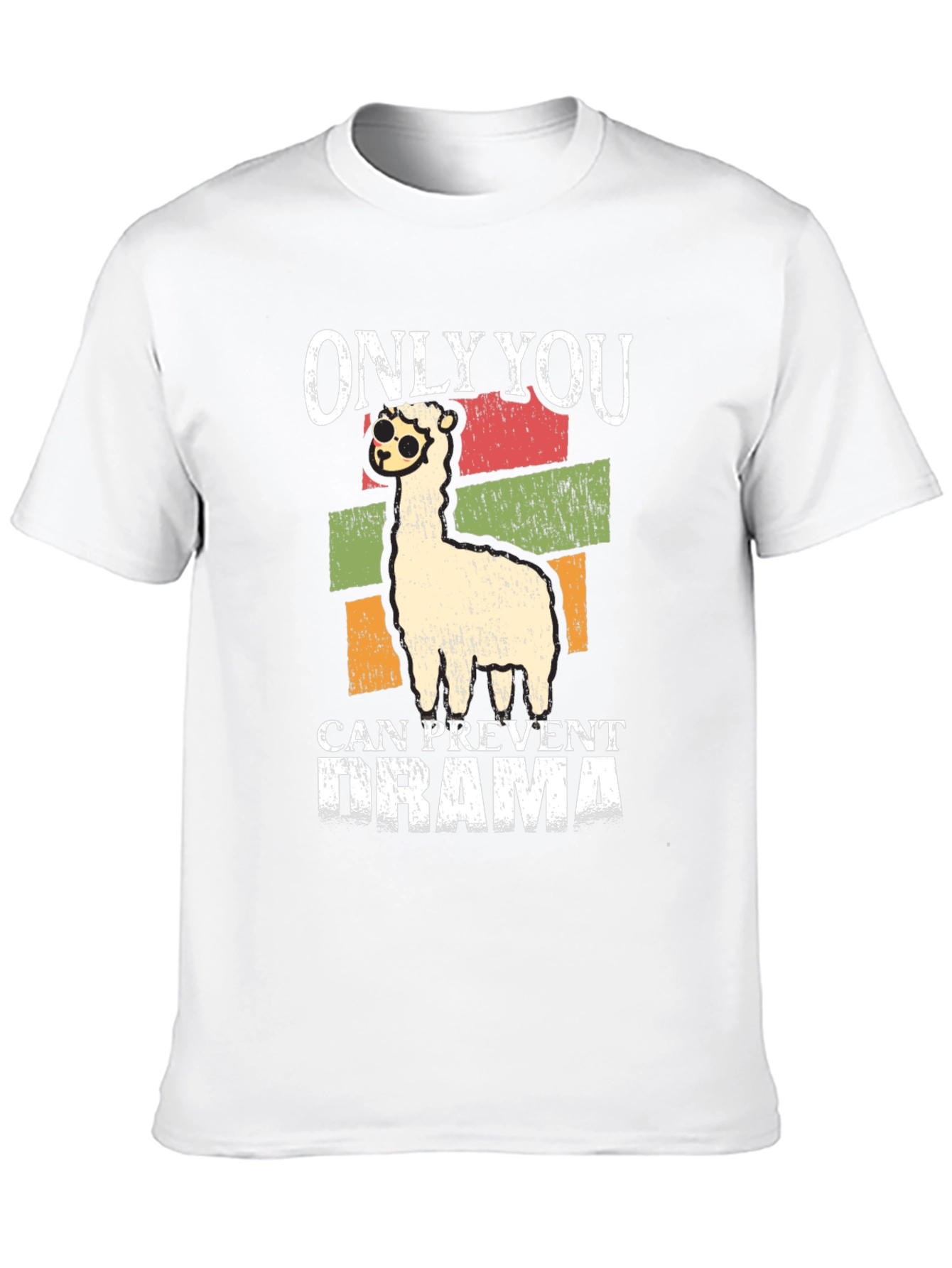 Only You Can Prevent Drama Llama T-Shirt