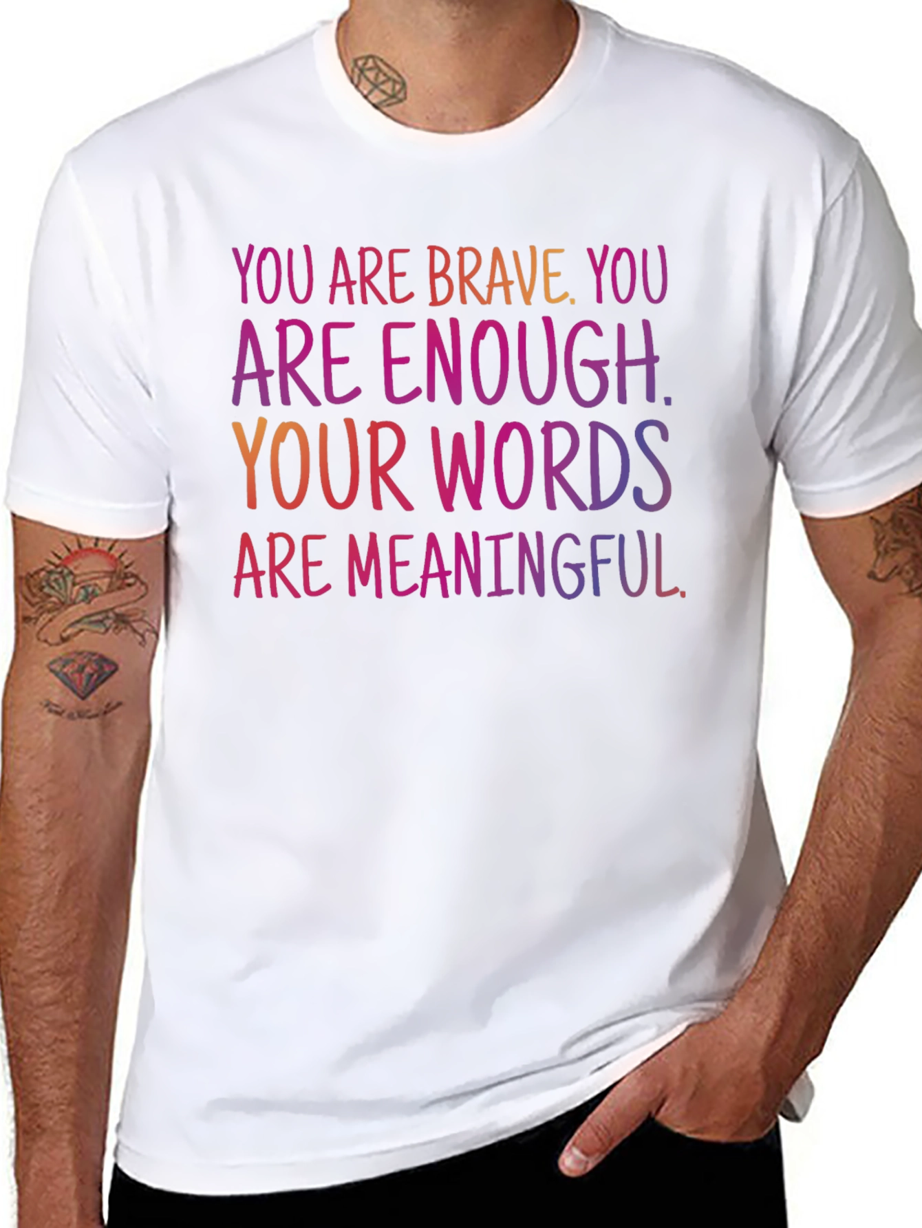 Inspirational Message T-Shirt - You Are Brave