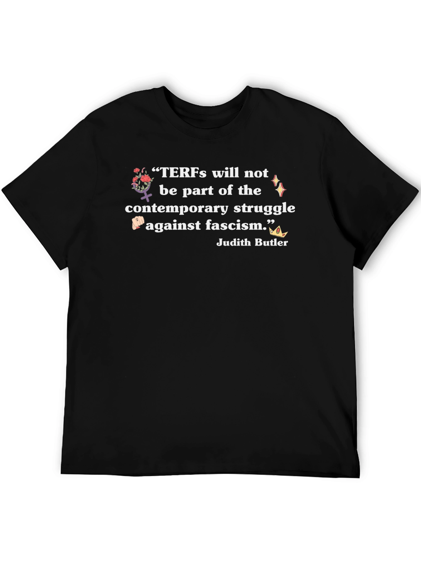 TERFs Anti-Fascism Quote T-Shirt