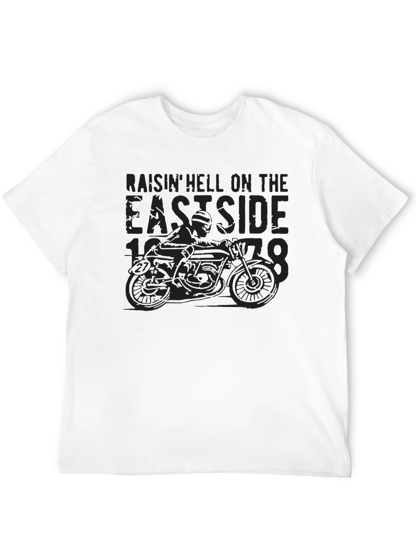 Raisin Hell on the Eastside 1978 T-Shirt