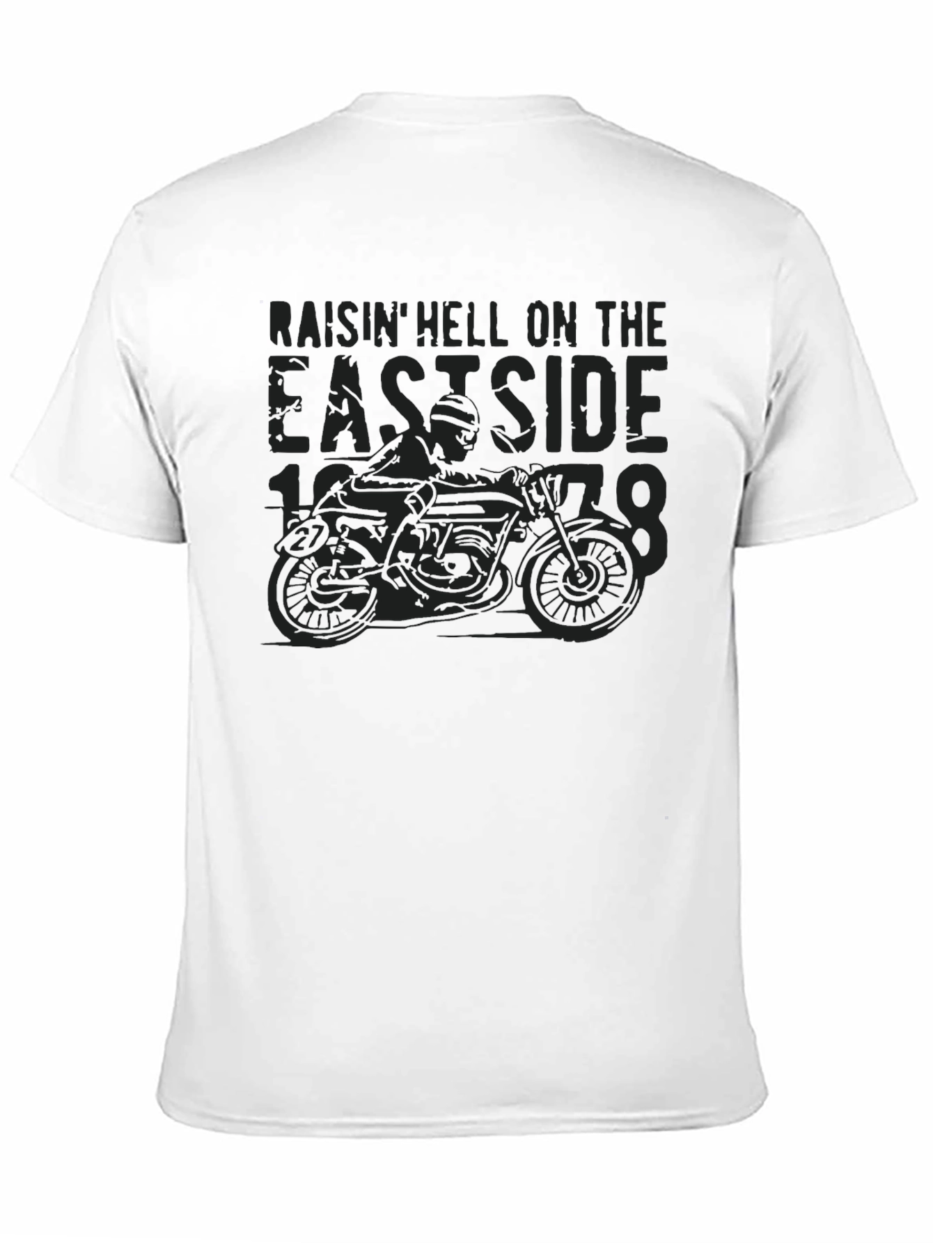 Raisin Hell on the Eastside 1978 T-Shirt
