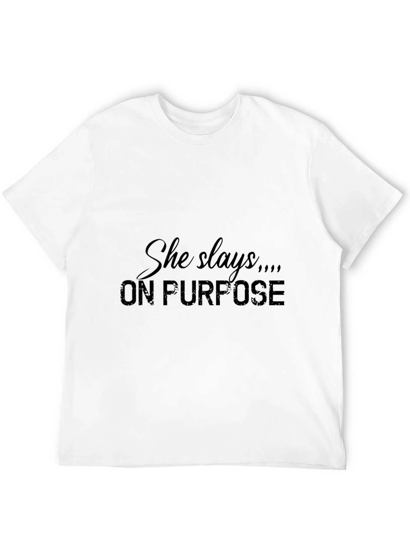 She Slays On Purpose Graphic T-Shirt