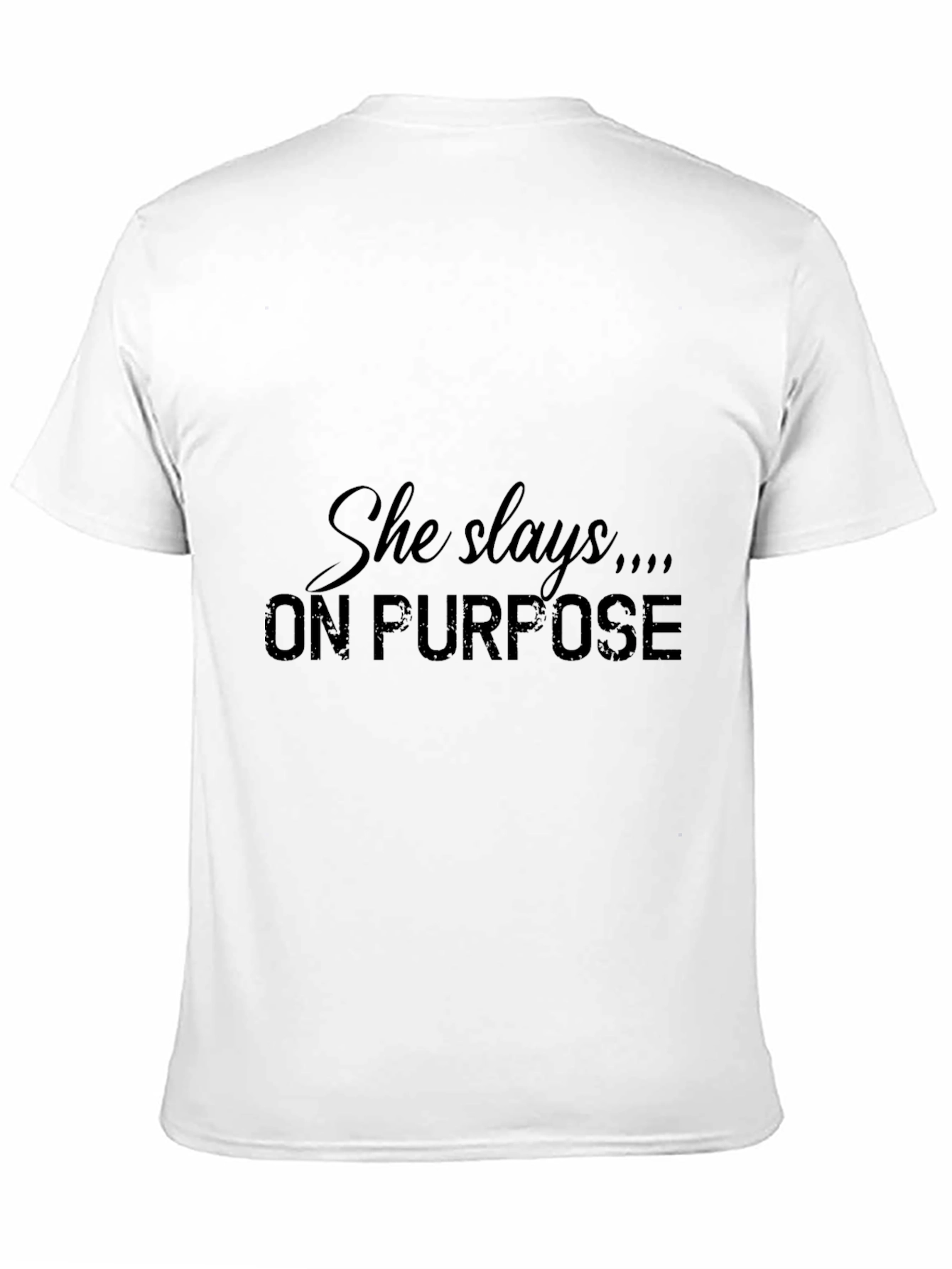 She Slays On Purpose Graphic T-Shirt