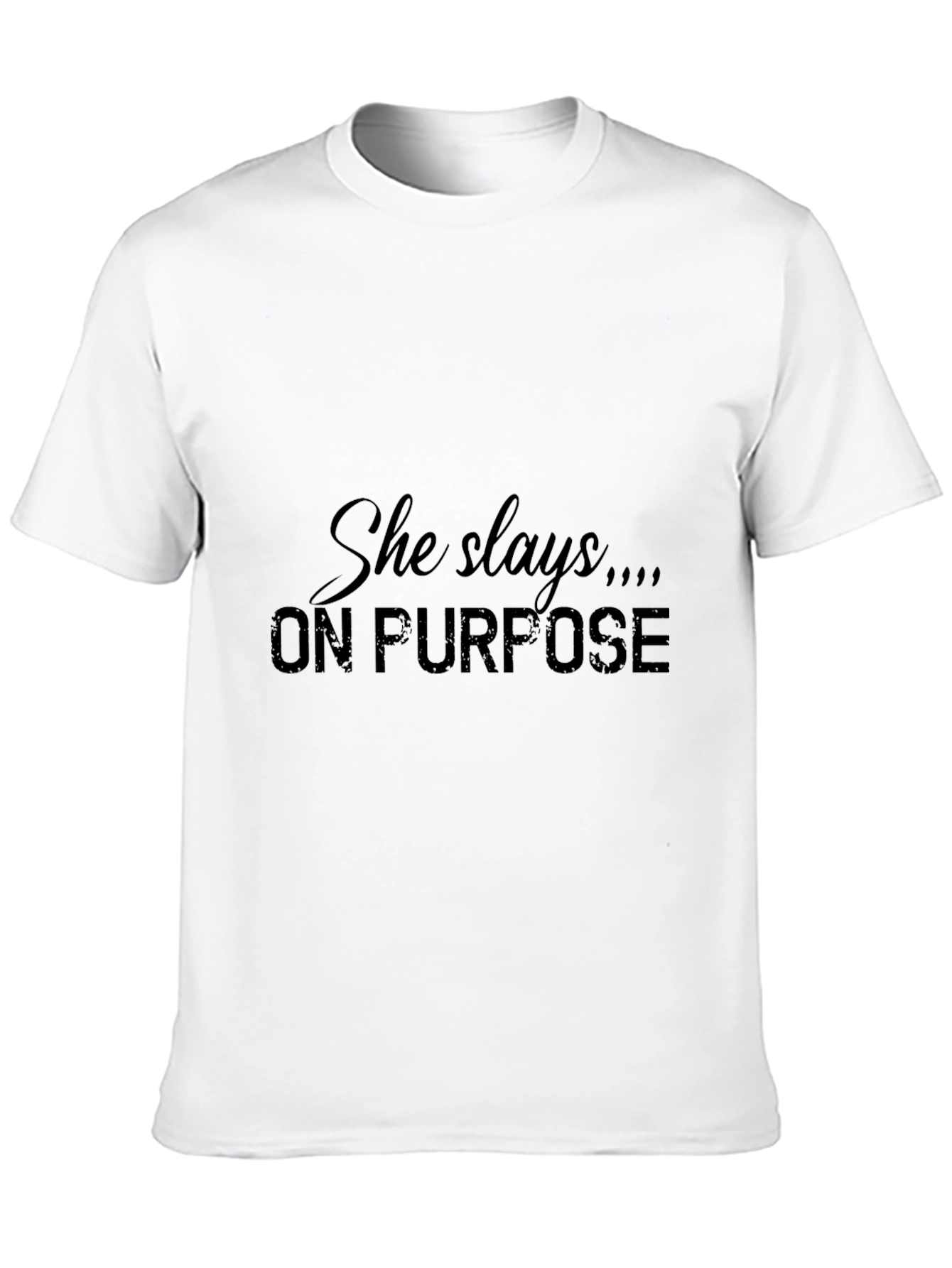 She Slays On Purpose Graphic T-Shirt
