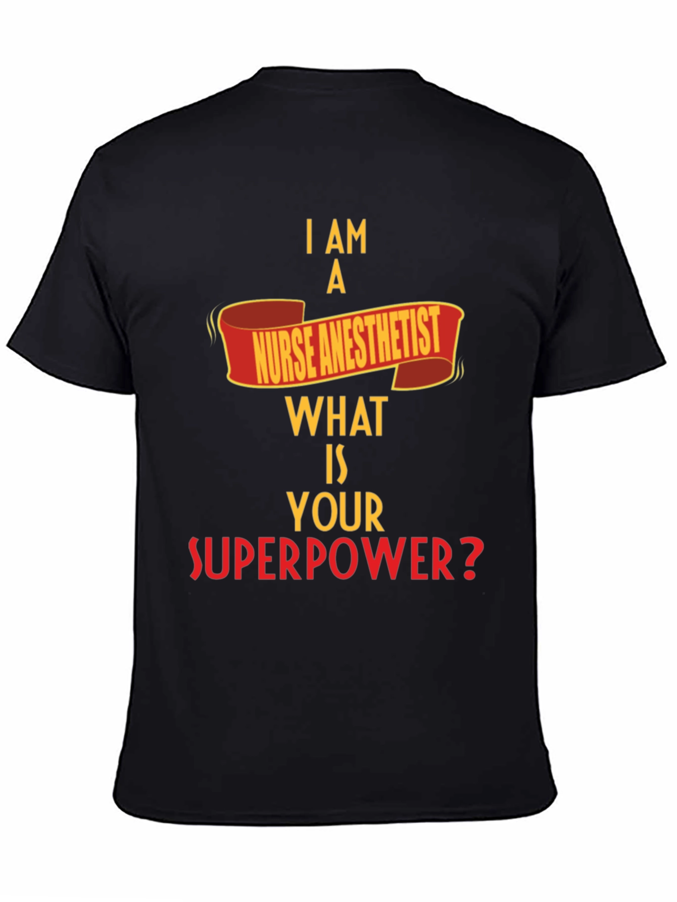Nurse Anesthetist Superpower T-Shirt