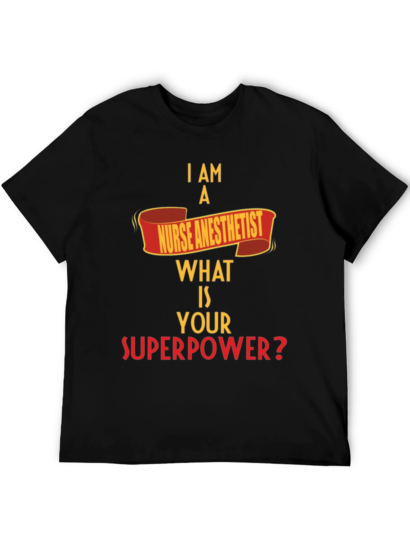 Nurse Anesthetist Superpower T-Shirt