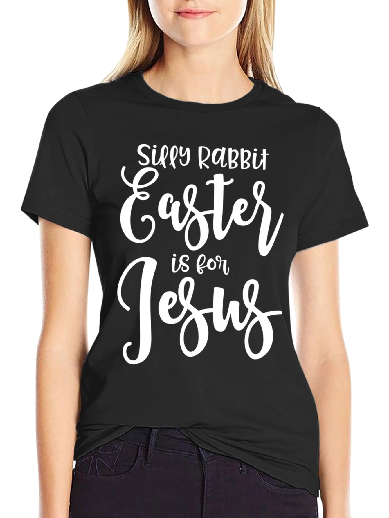 Silly Rabbit Easter is for Jesus Black T-Shirt
