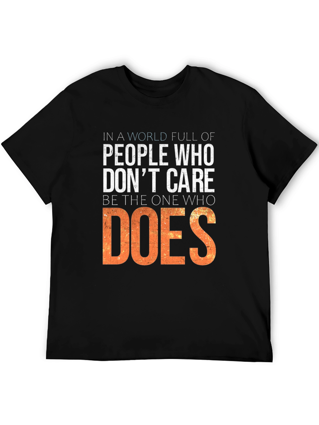 In a World Full of People T-Shirt