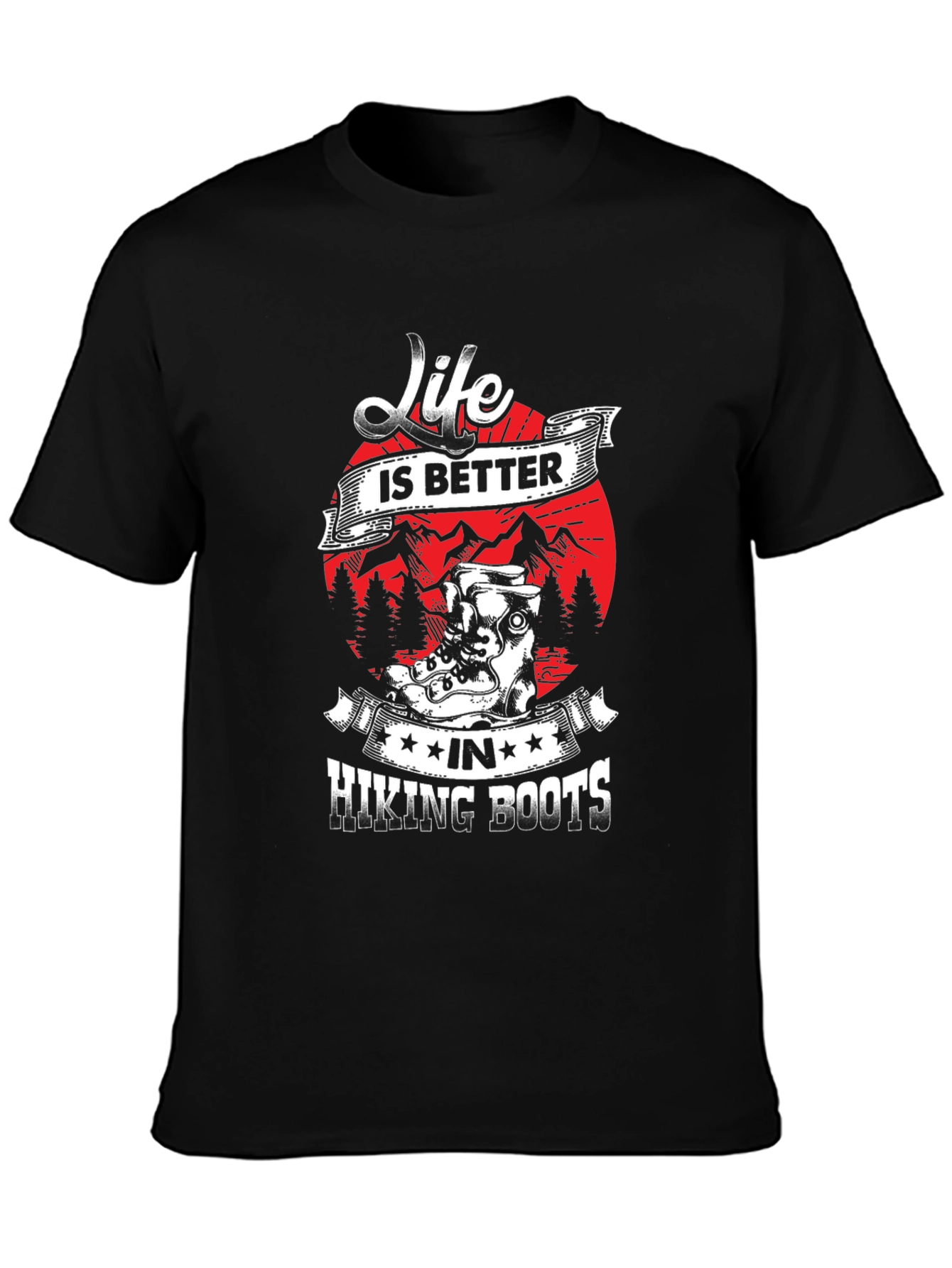 Life is Better Hiking Boots T-Shirt