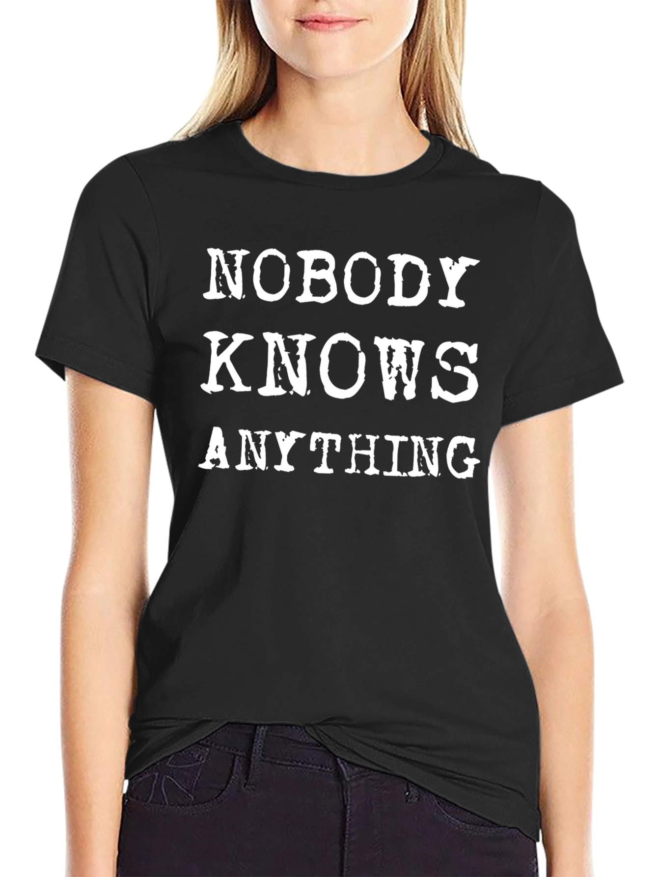 Nobody Knows Anything T-Shirt - Black