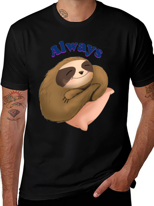 Always Sloth T-Shirt - Cozy Comfort