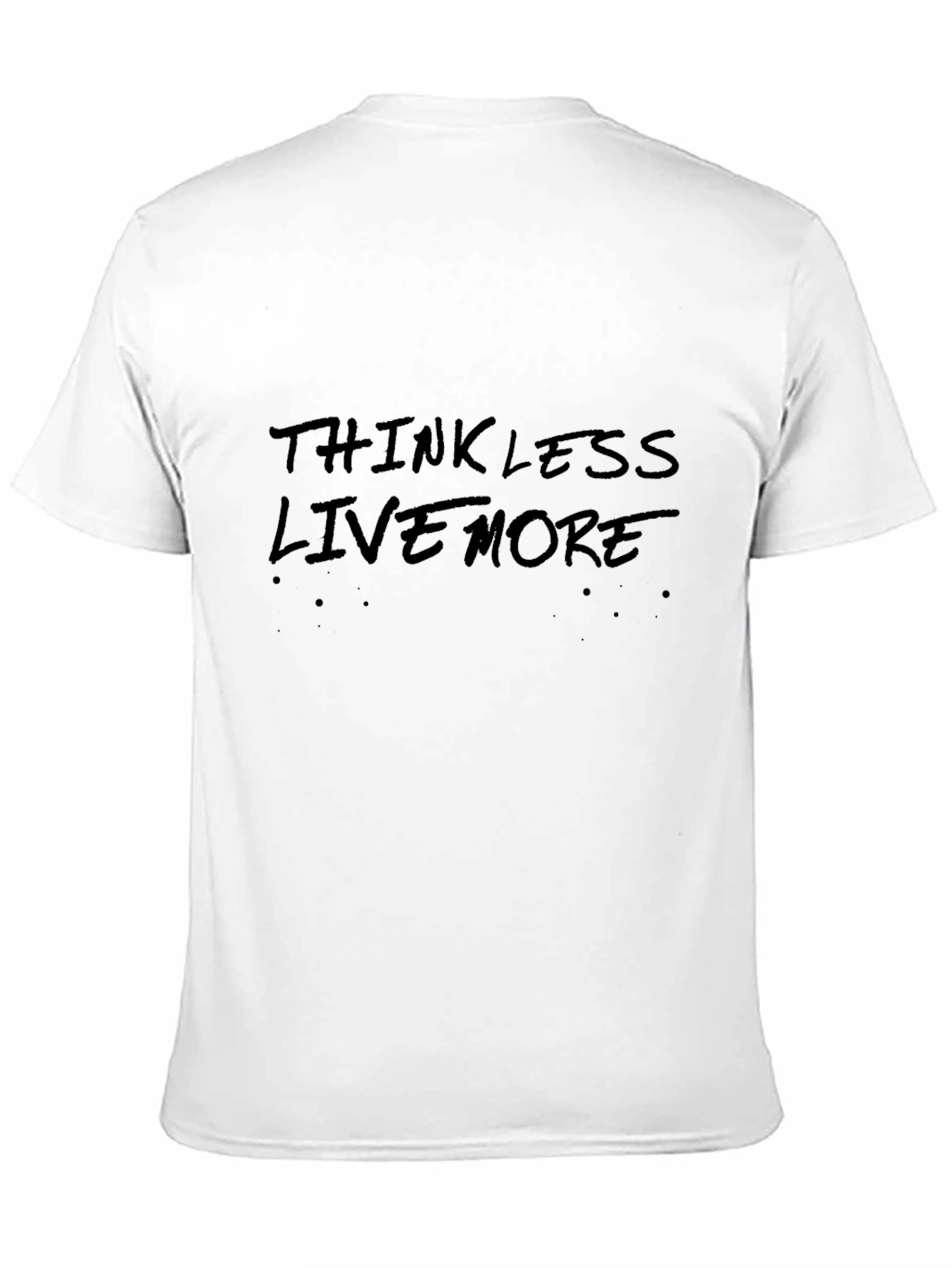 Think Less Live More Black Graphic Tee