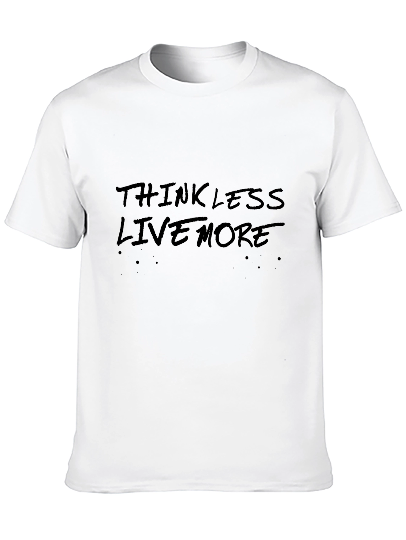 Think Less Live More Black Graphic Tee