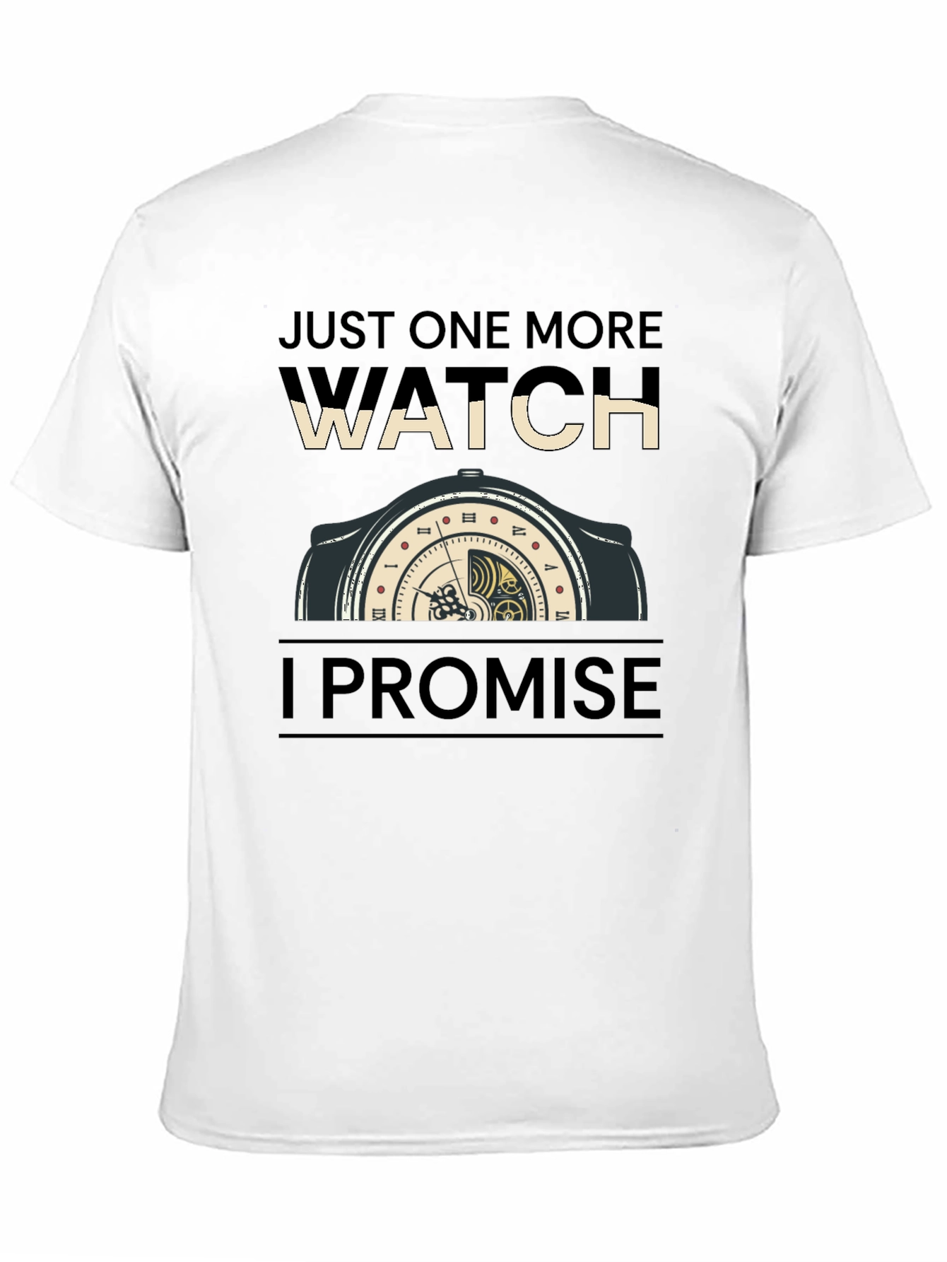 Just One More Watch Funny Graphic Tee
