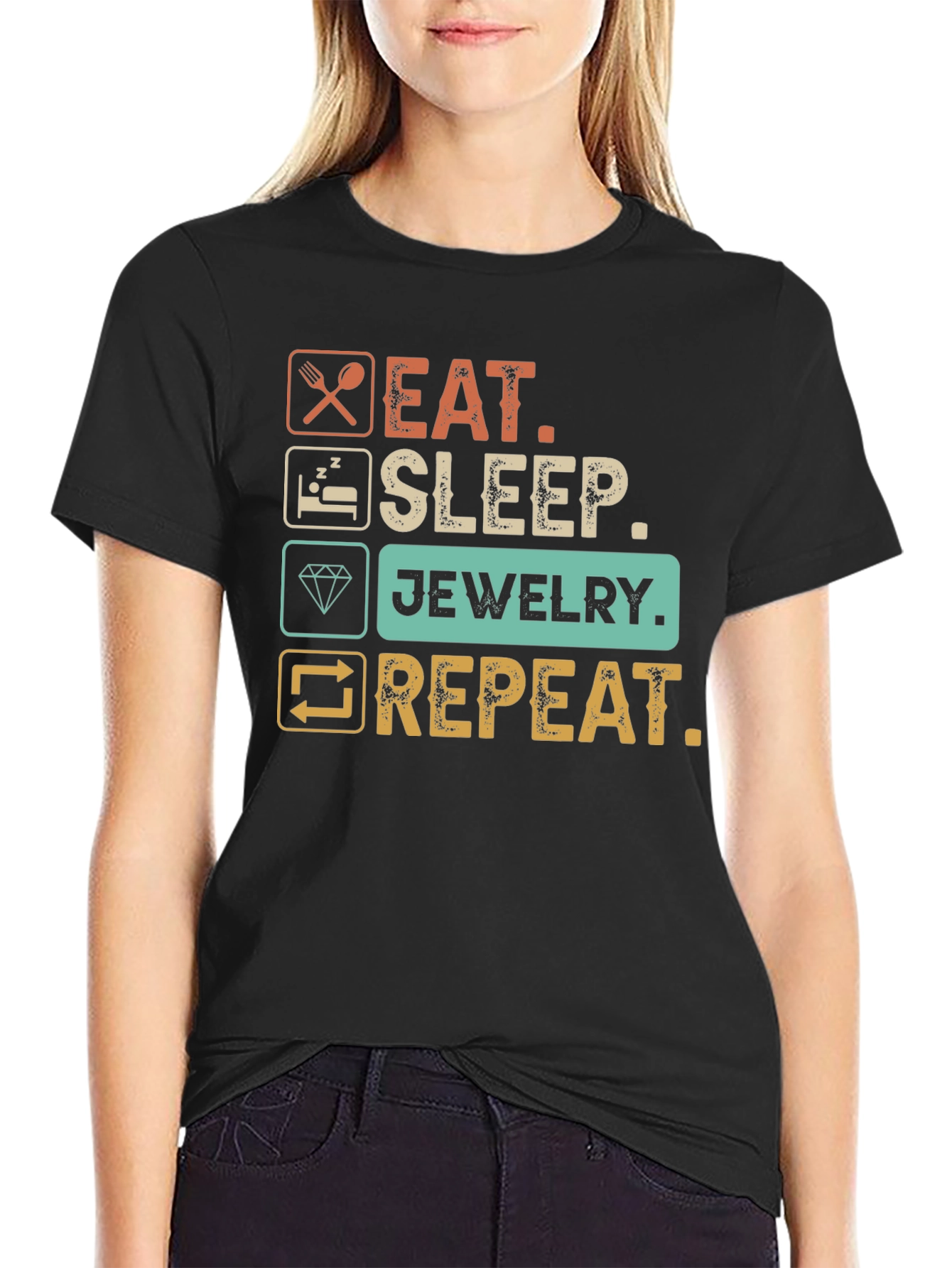 Eat Sleep Jewelry Repeat T-Shirt