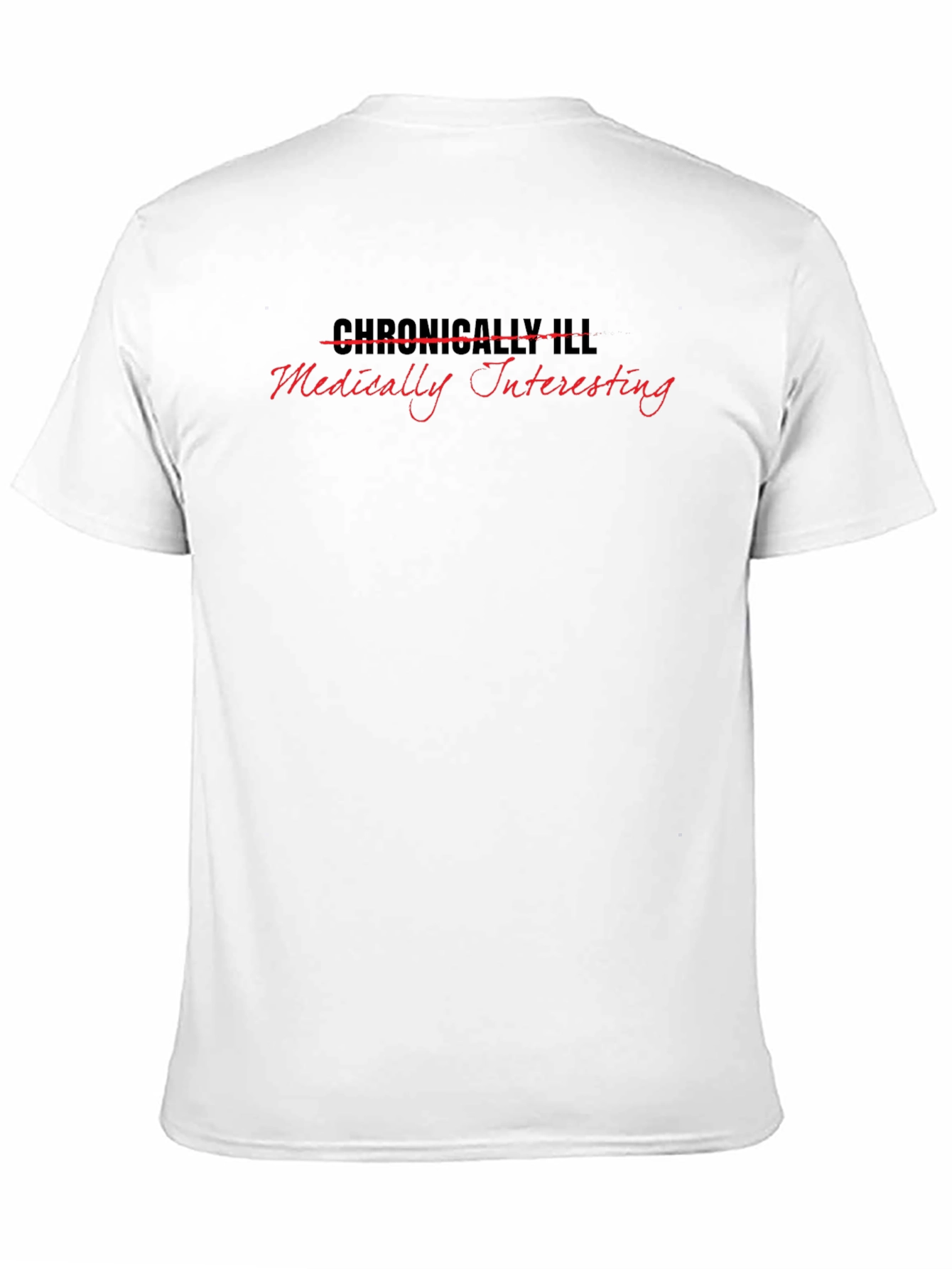 Medically Interesting T-Shirt - Humor