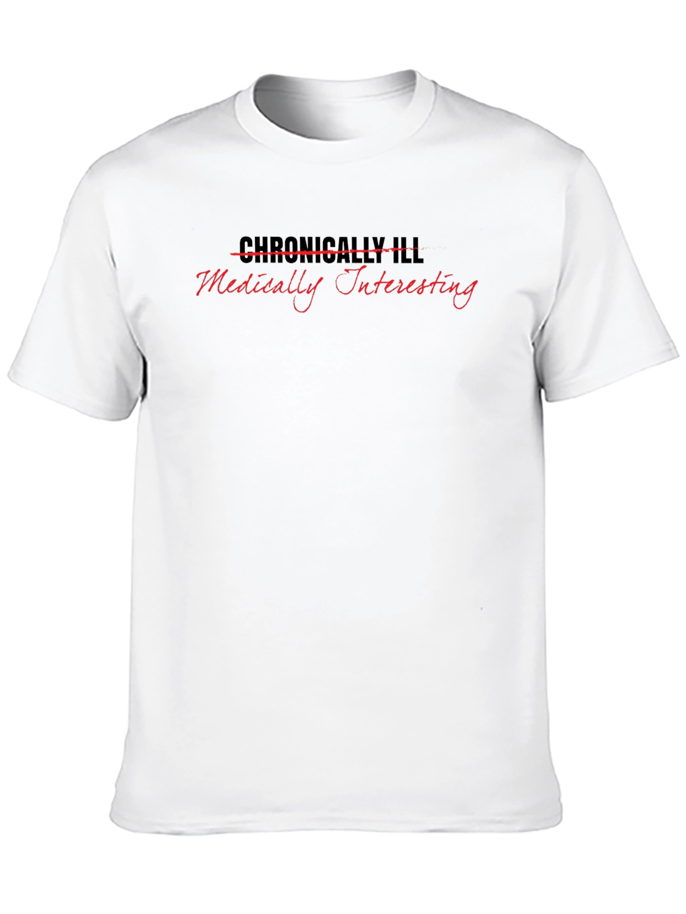 Medically Interesting T-Shirt - Humor