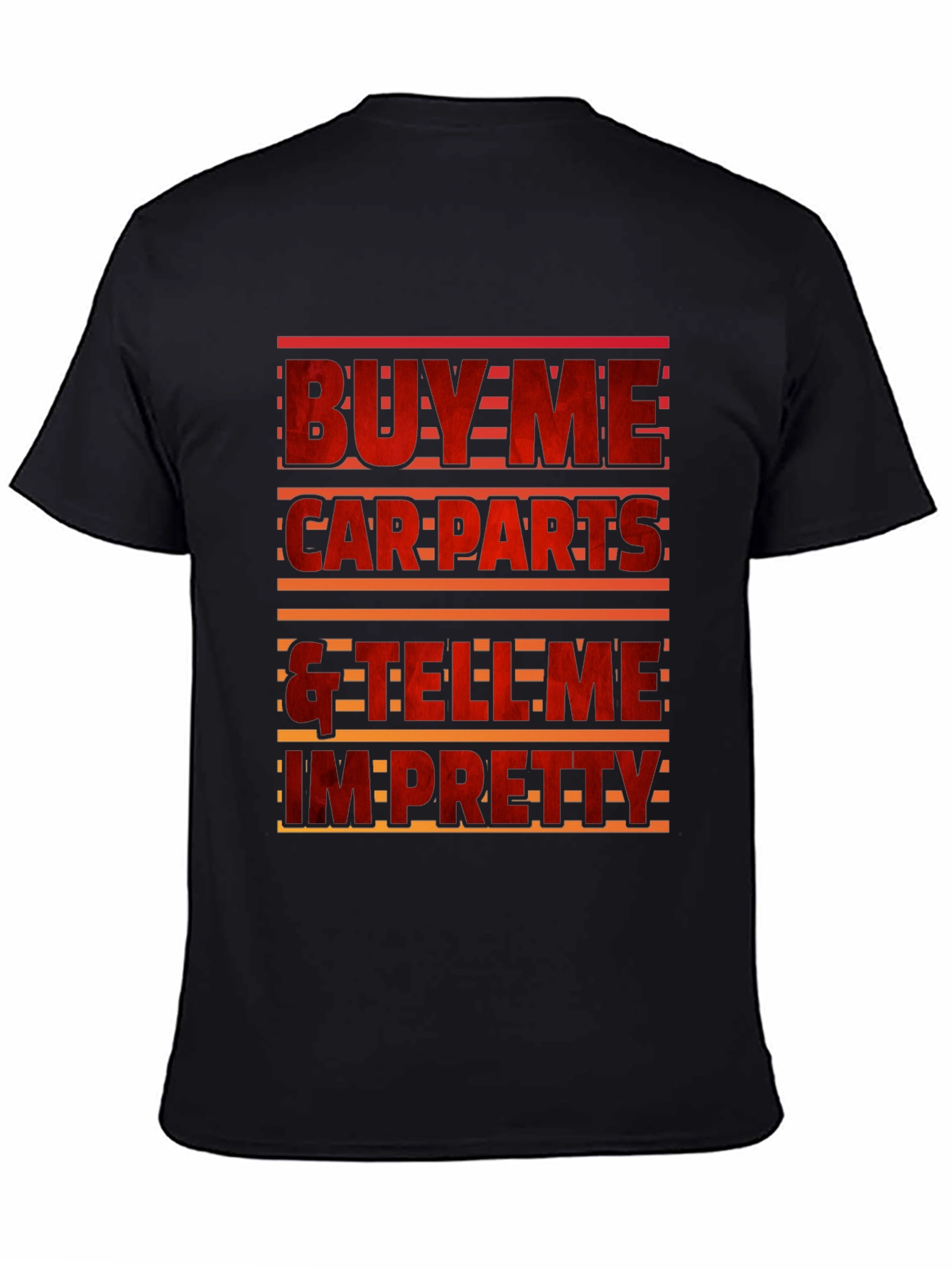 Buy Me Car Parts Funny Graphic T-Shirt