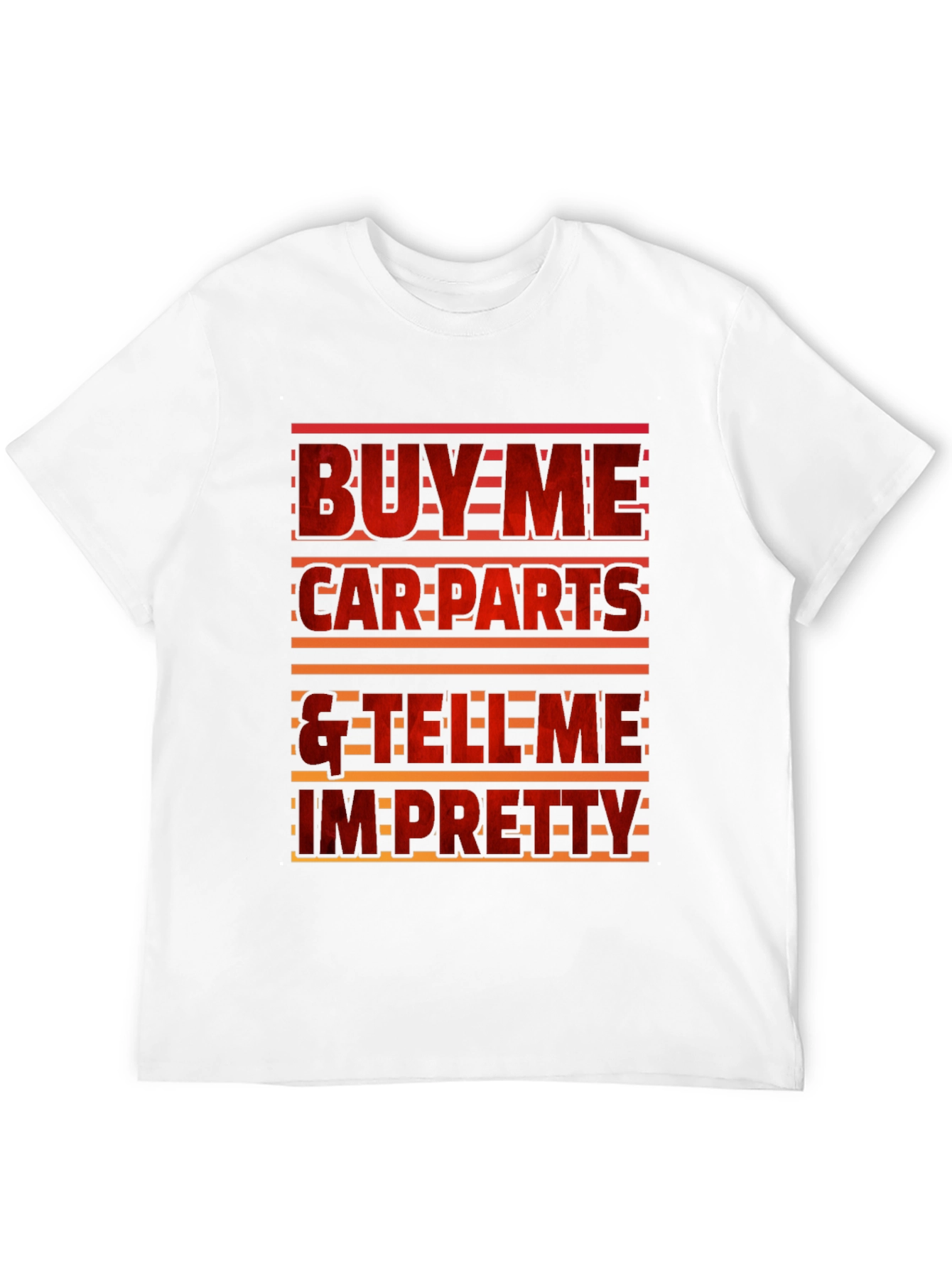Buy Me Car Parts Funny Graphic T-Shirt