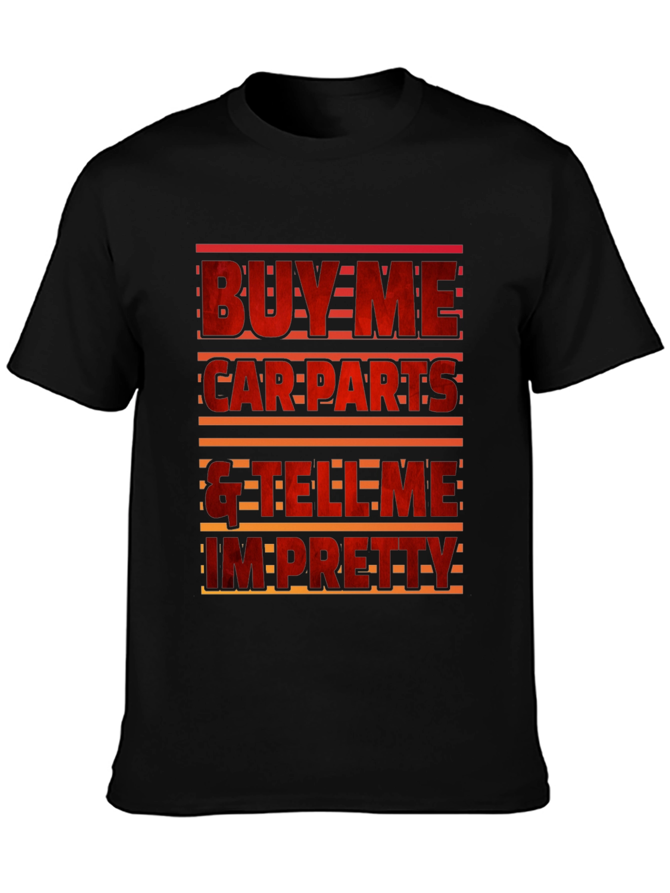 Buy Me Car Parts Funny Graphic T-Shirt