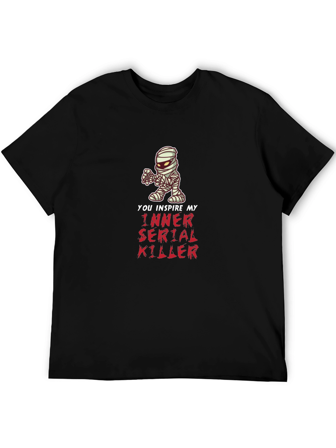 Inspire My Inner Serial Killer Funny Mummy T-Shirt