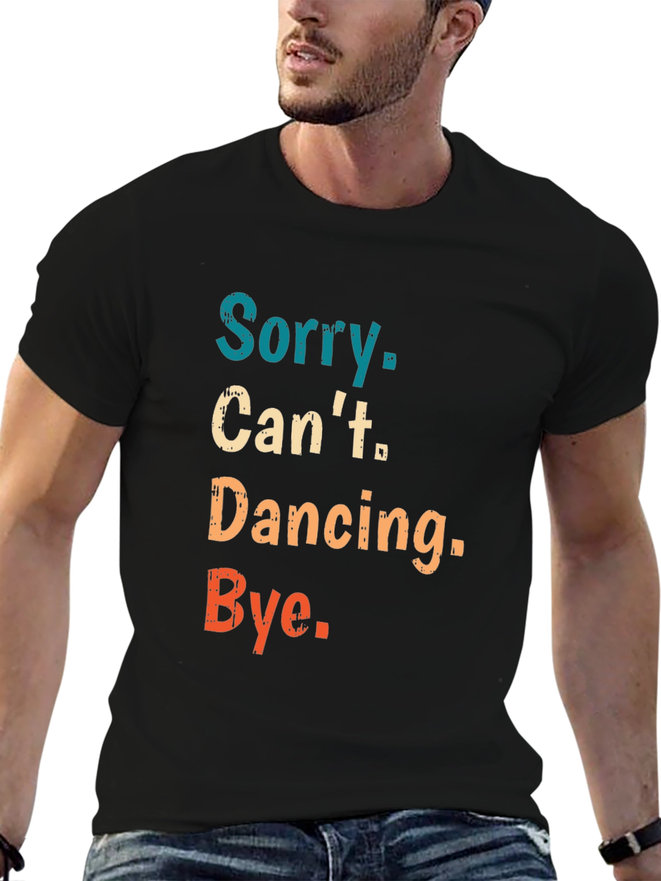 Sorry Cant Dancing Bye T-Shirt