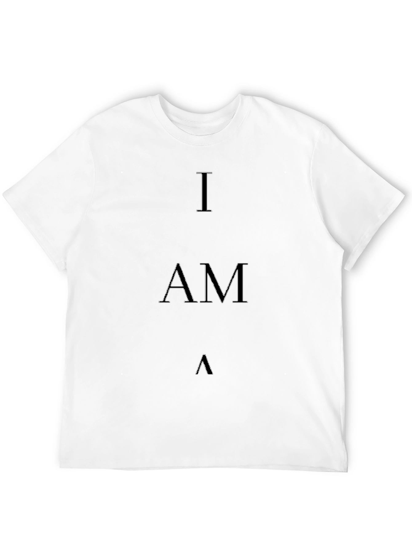 I Am A T-Shirt - Black Graphic Tee