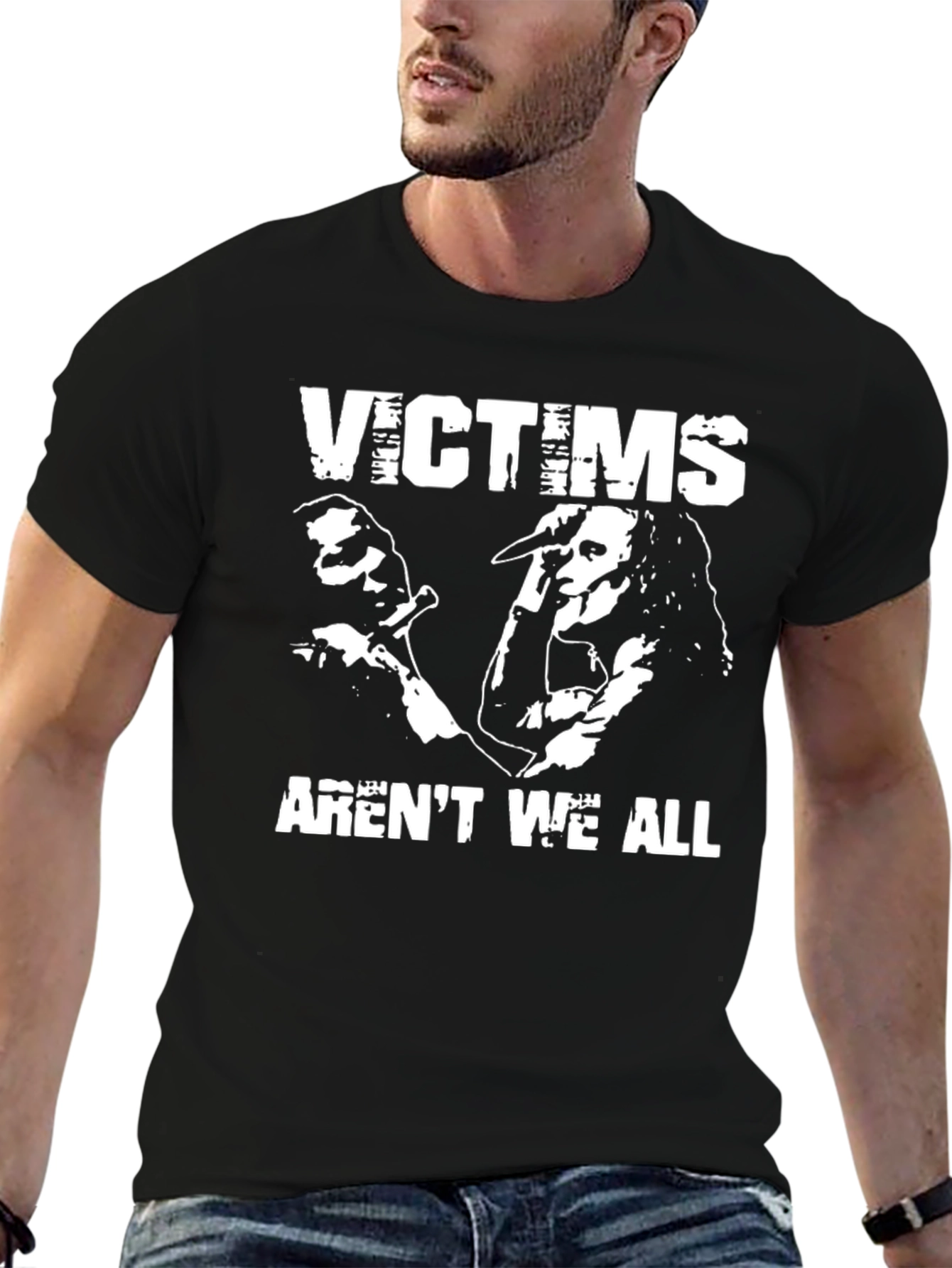Victims Arent We All Black Graphic T-Shirt