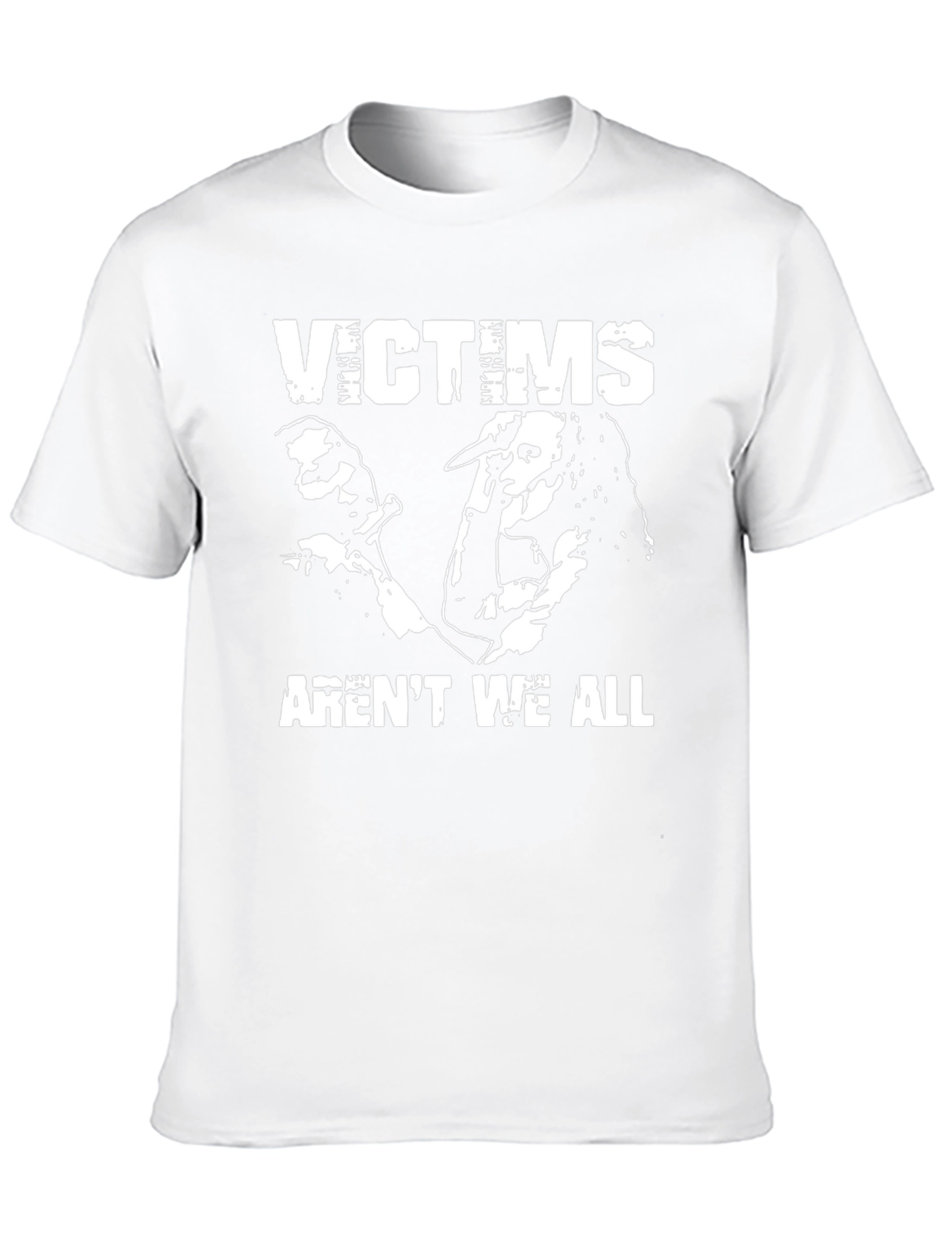 Victims Arent We All Black Graphic T-Shirt