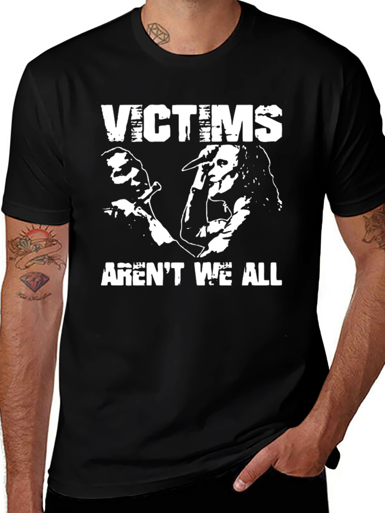 Victims Arent We All Black Graphic T-Shirt