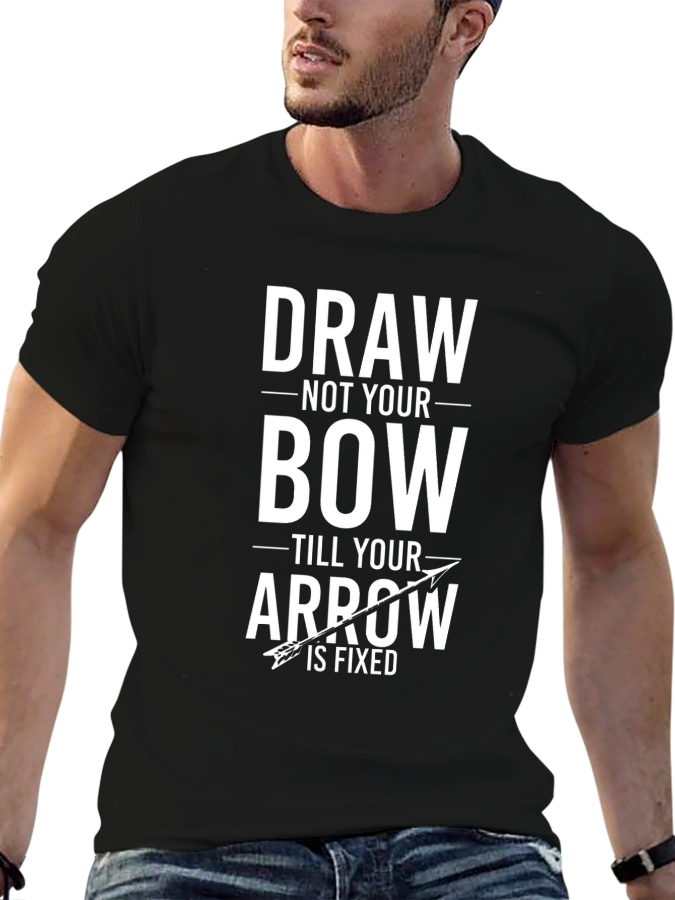 Draw Not Your Bow T-Shirt