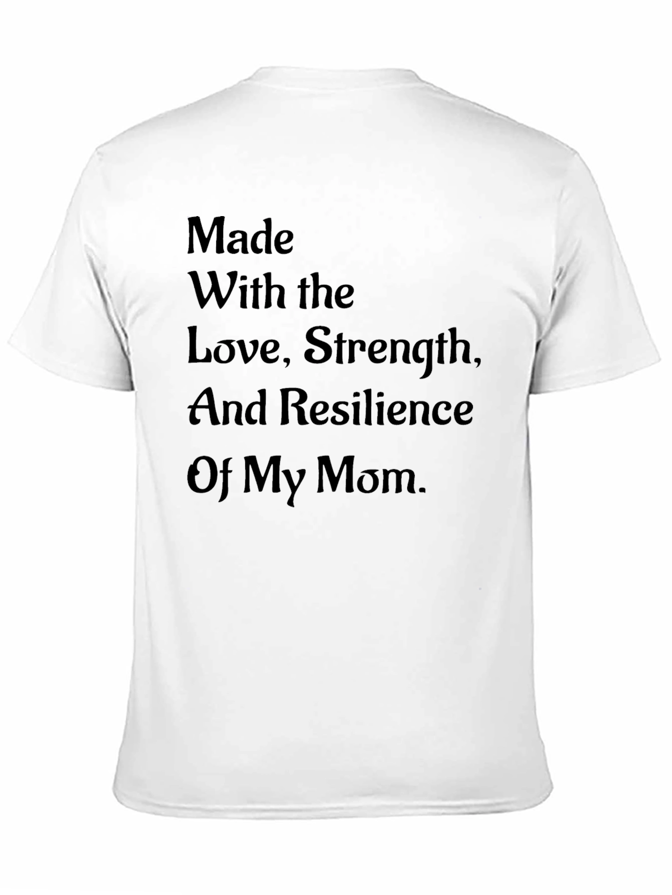 Mom Love Strength Resilience Black T-Shirt