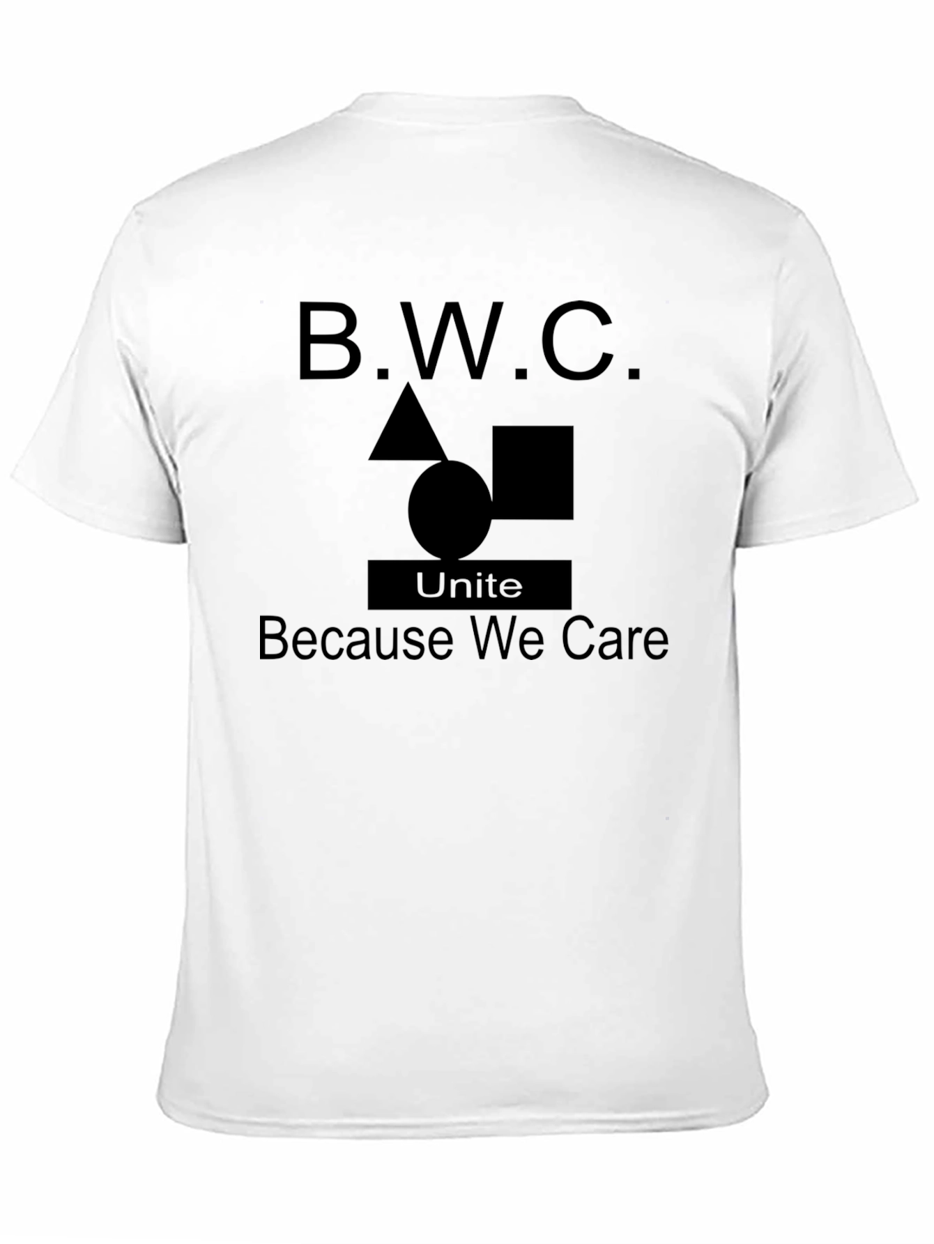B.W.C. Graphic T-Shirt - Unite Because We Care