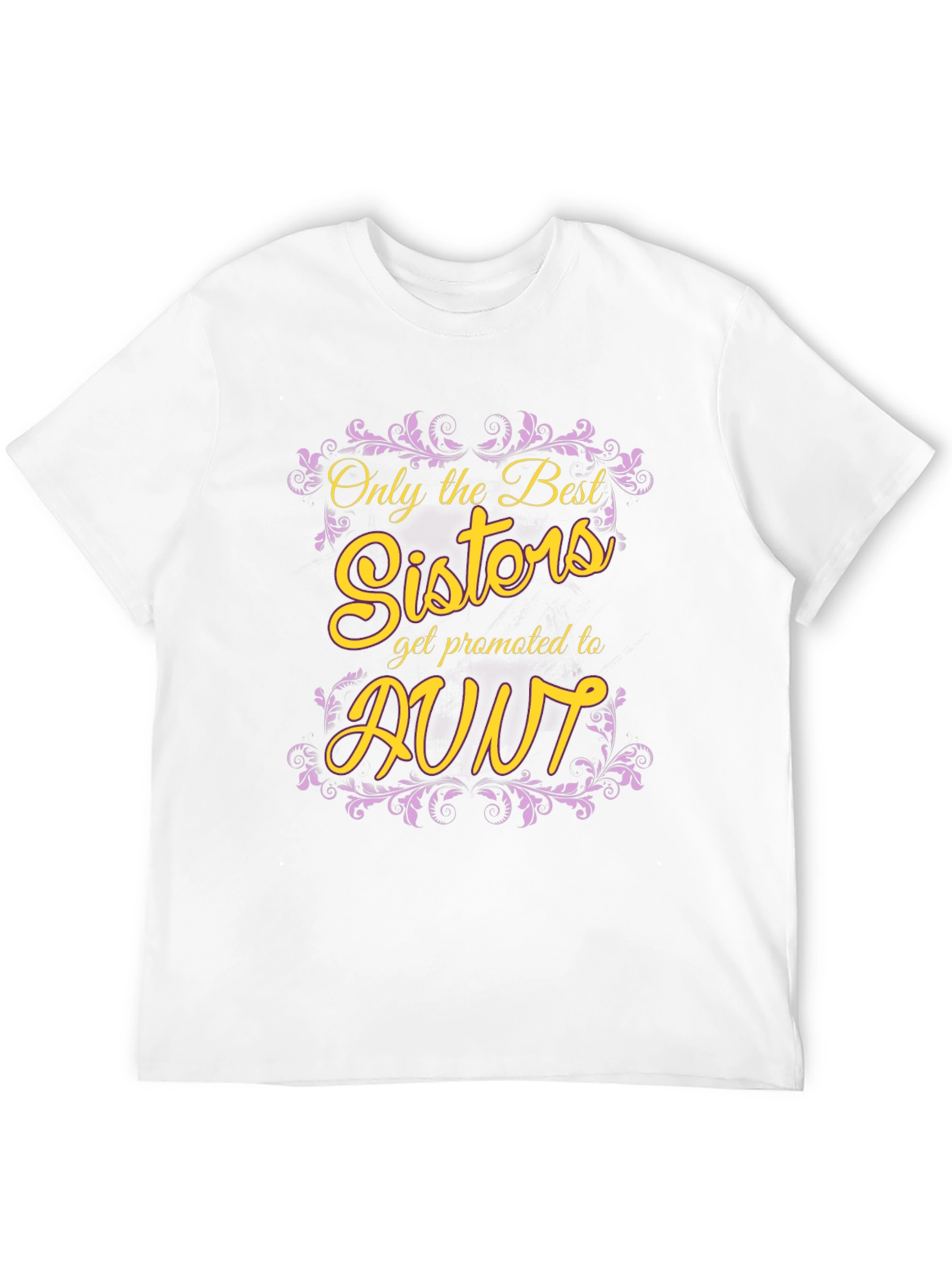 Best Sisters Get Promoted To Aunt Graphic Tee
