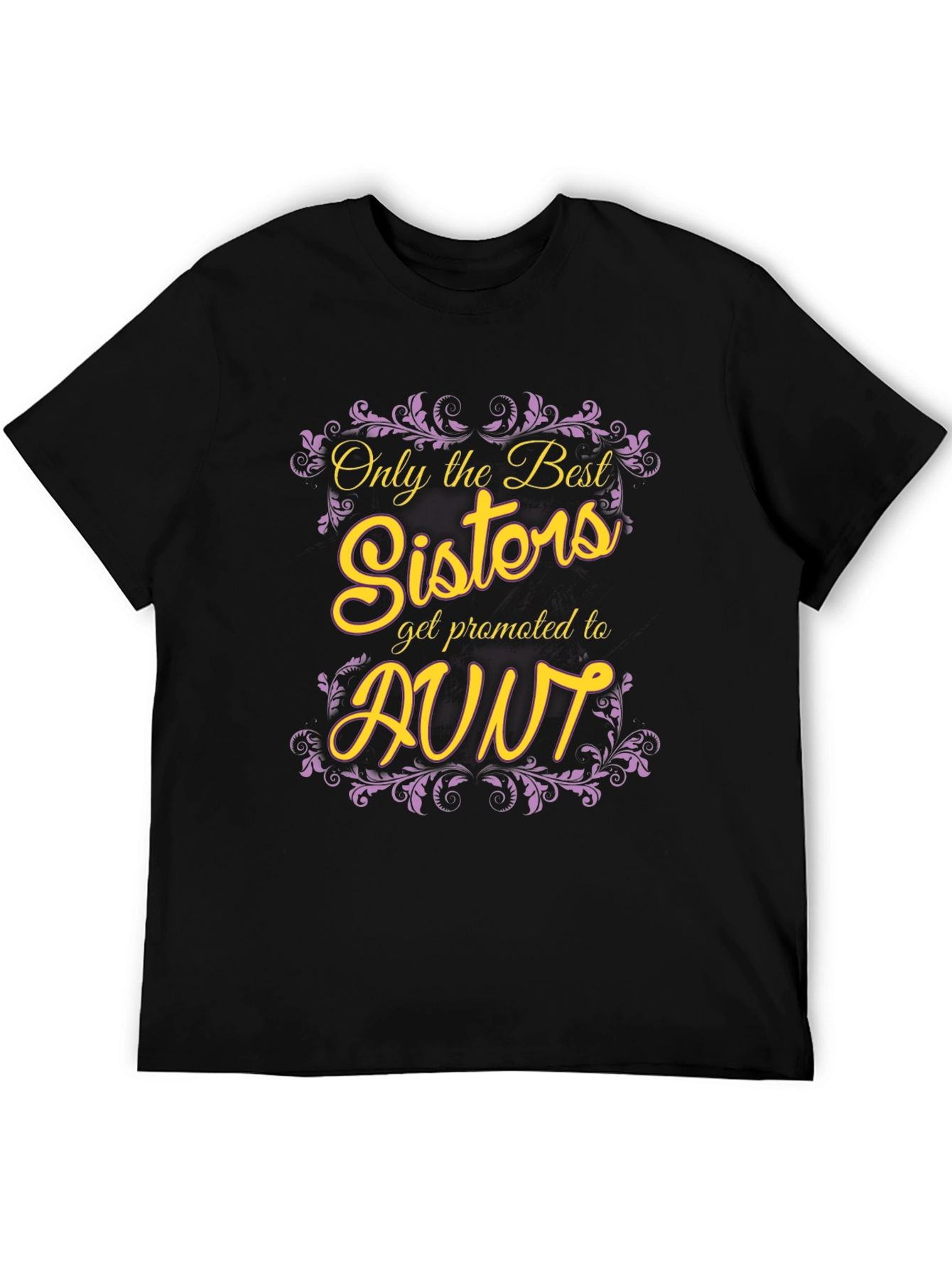 Best Sisters Get Promoted To Aunt Graphic Tee