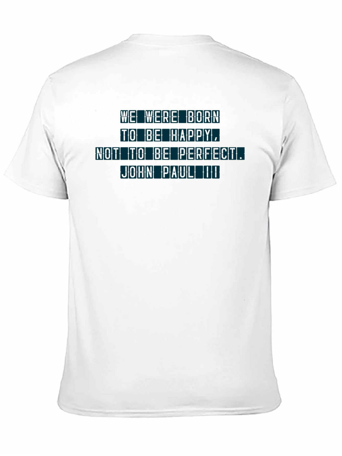 Inspirational Graphic T-Shirt - Born to Be Happy