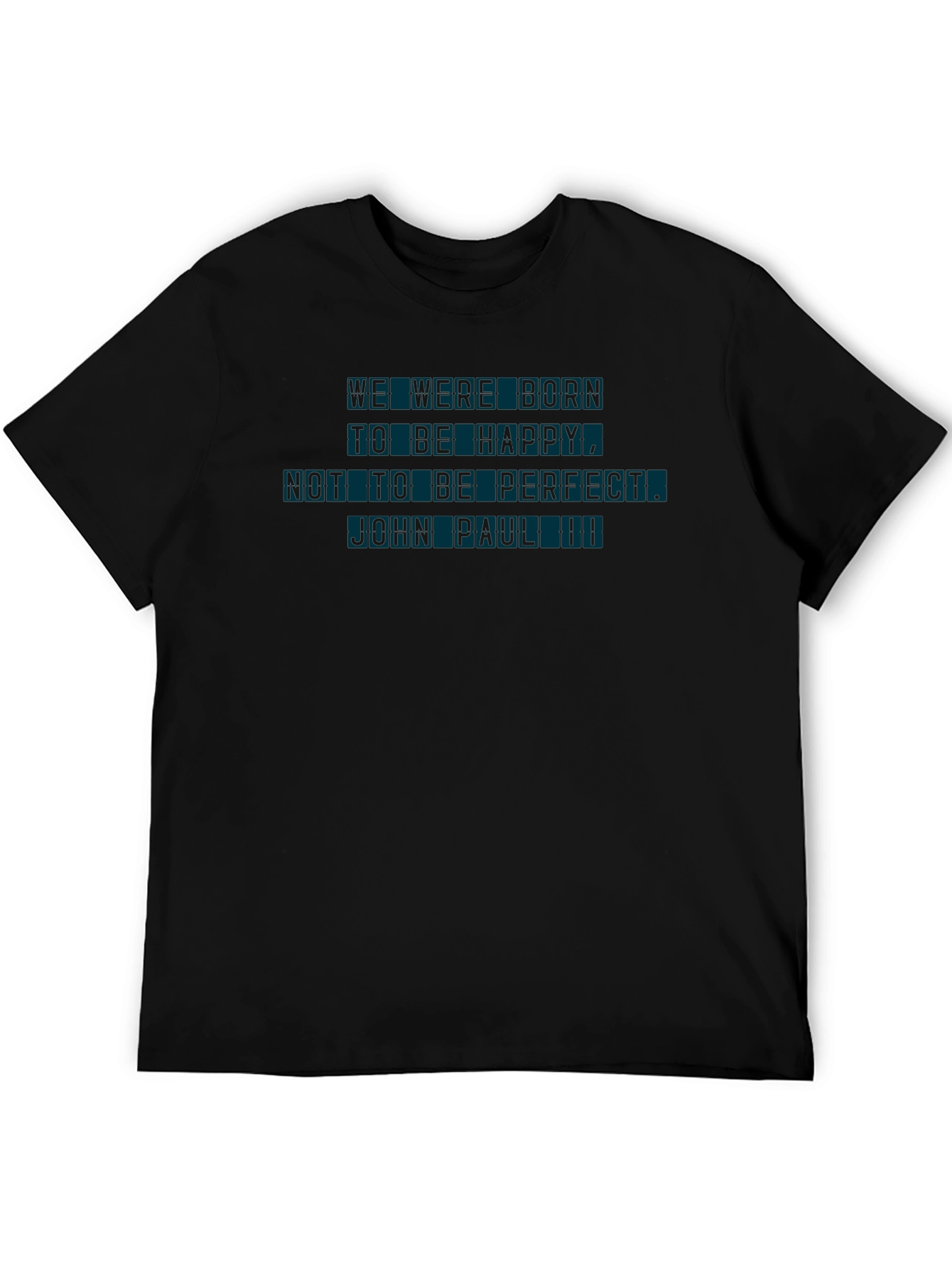 Inspirational Graphic T-Shirt - Born to Be Happy